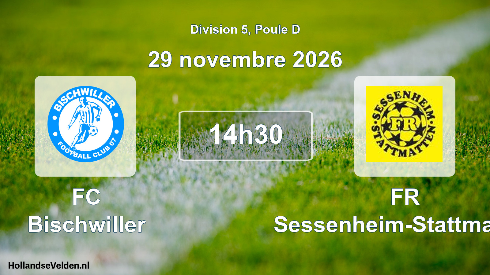 Geplande wedstrijd: FC Bischwiller - FR Sessenheim-Stattmatten (29 november 2026)