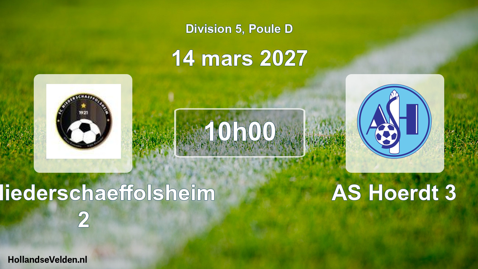 Scheduled Match: FC Niederschaeffolsheim 2 - AS Hoerdt 3 (14 March 2027)