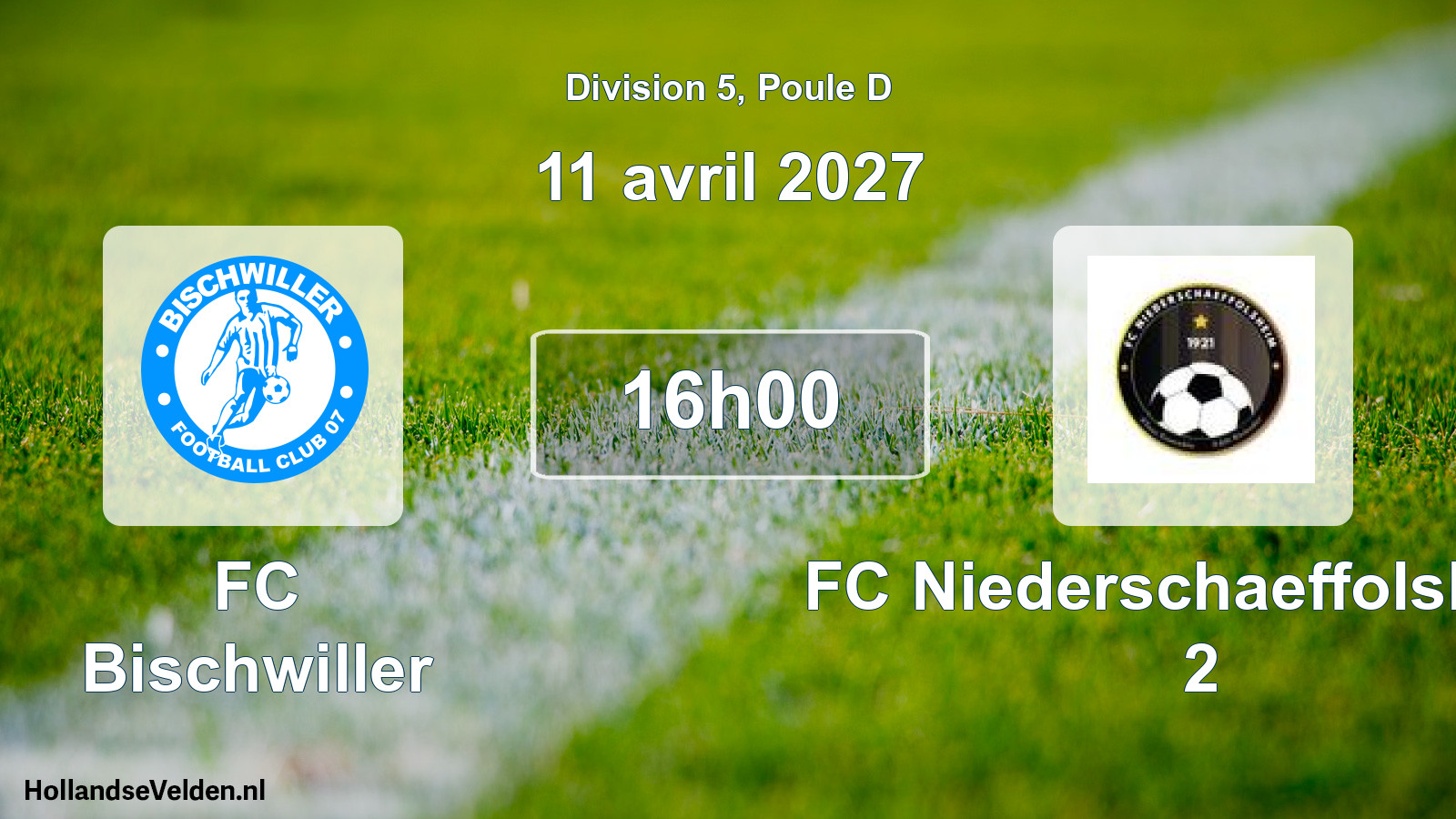Scheduled Match: FC Bischwiller - FC Niederschaeffolsheim 2 (11 April 2027)