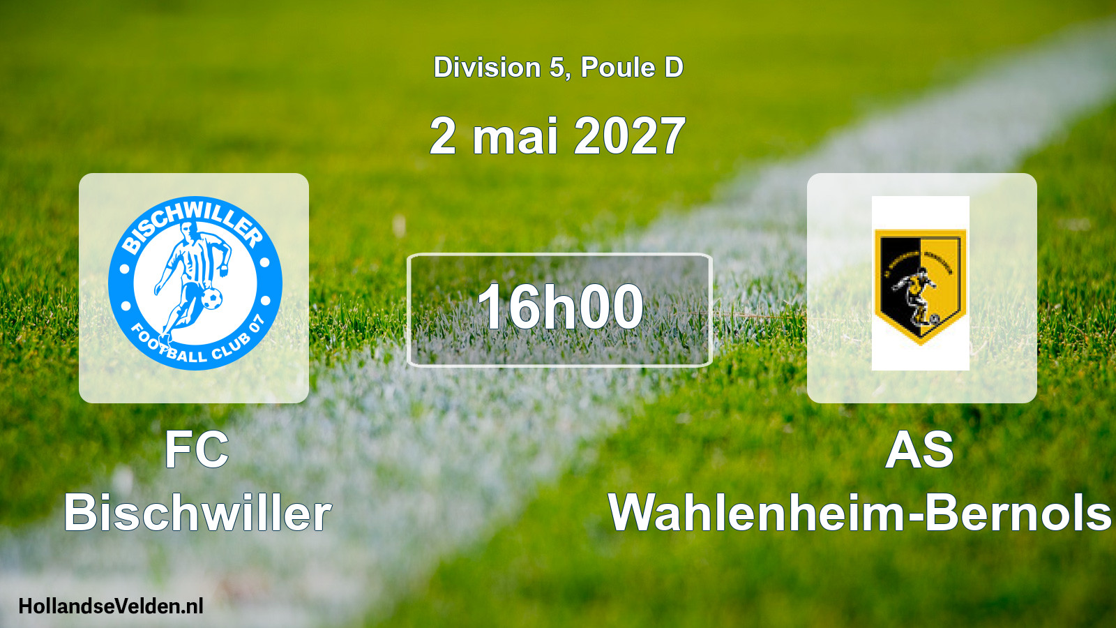 Scheduled Match: FC Bischwiller - AS Wahlenheim-Bernolsheim (2 May 2027)