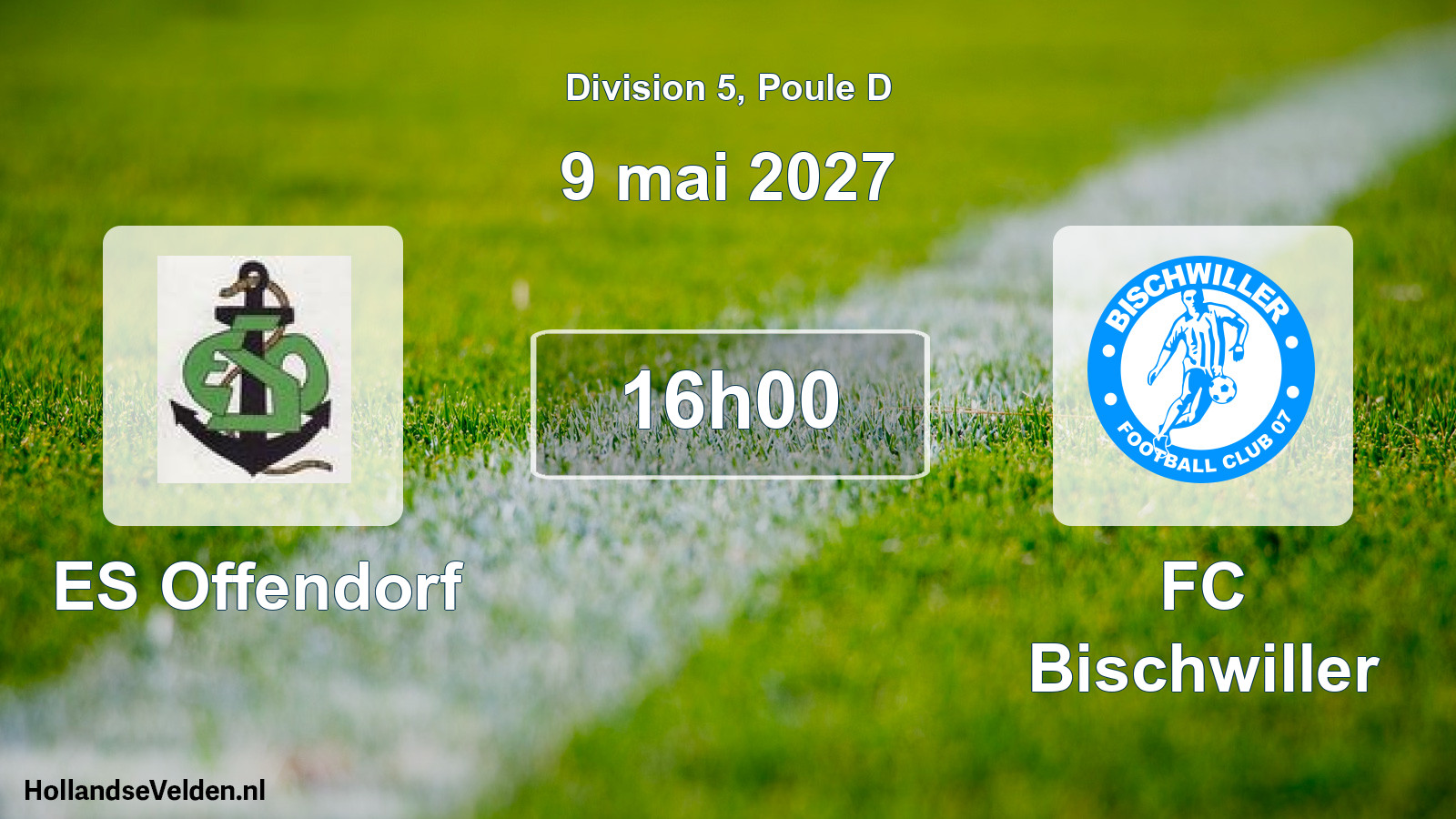 Scheduled Match: ES Offendorf - FC Bischwiller (9 May 2027)
