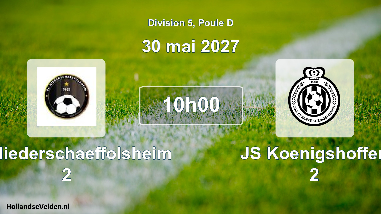Scheduled Match: FC Niederschaeffolsheim 2 - JS Koenigshoffen 2 (30 May 2027)