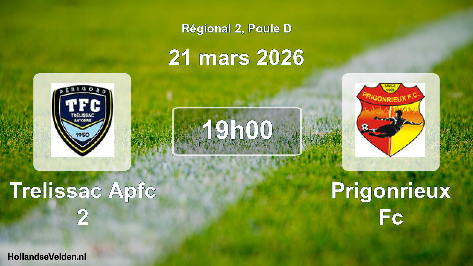 Scheduled Match: Trelissac Apfc 2 - Prigonrieux Fc (21 March 2026)
