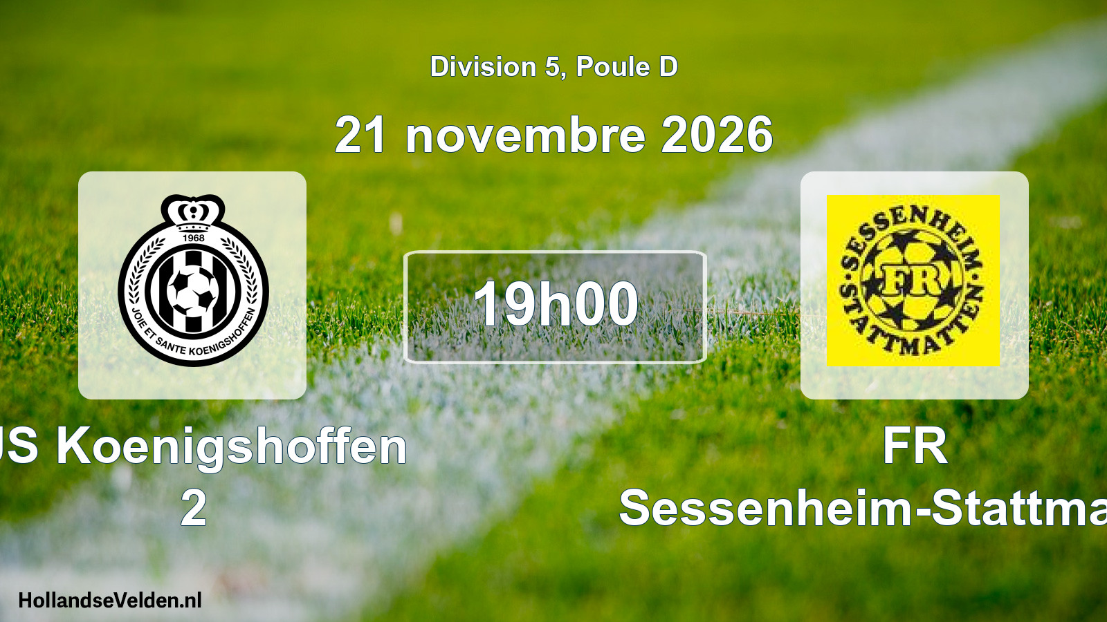 Match programmé: JS Koenigshoffen 2 - FR Sessenheim-Stattmatten (21 novembre 2026)