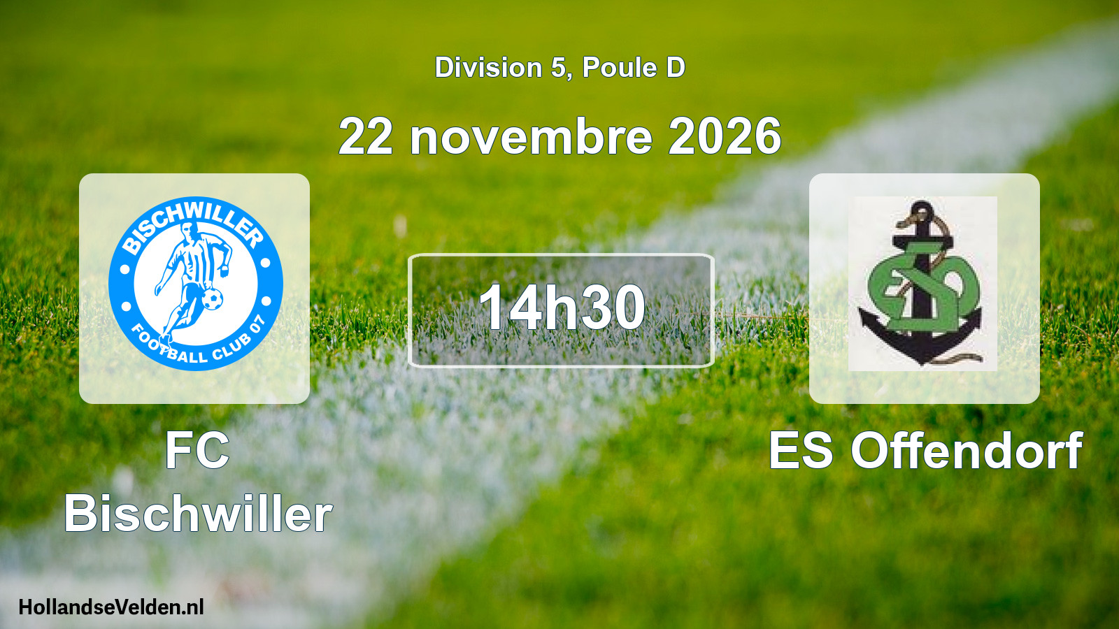 Match programmé: FC Bischwiller - ES Offendorf (22 novembre 2026)
