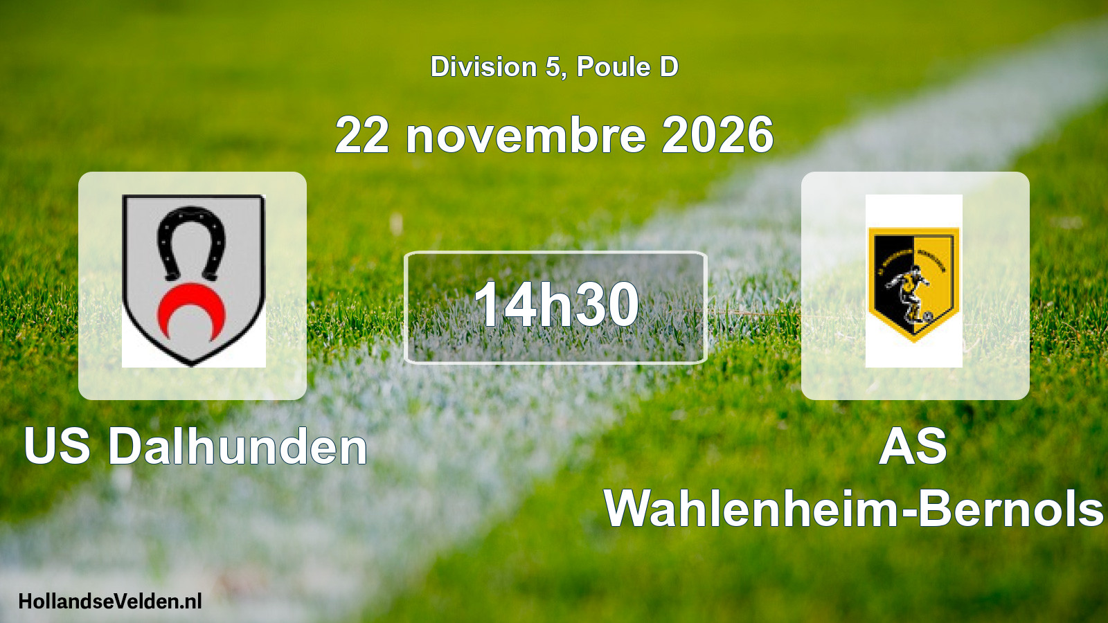 Scheduled Match: US Dalhunden - AS Wahlenheim-Bernolsheim (22 November 2026)