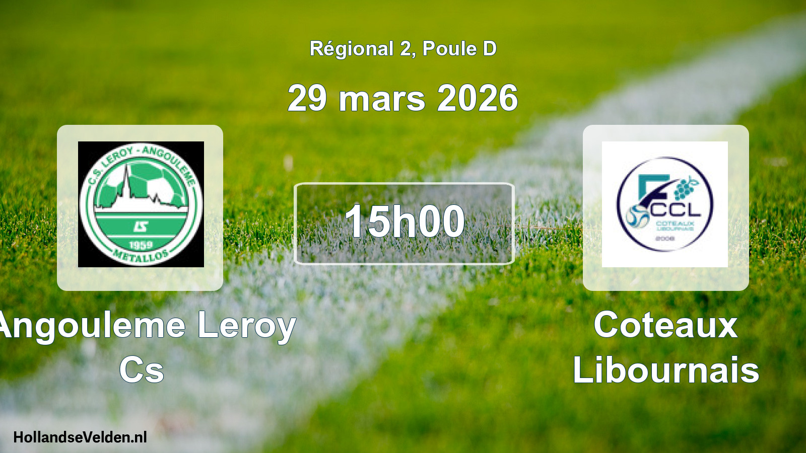 Geplande wedstrijd: Angouleme Leroy Cs - Coteaux Libournais (29 mars 2026)