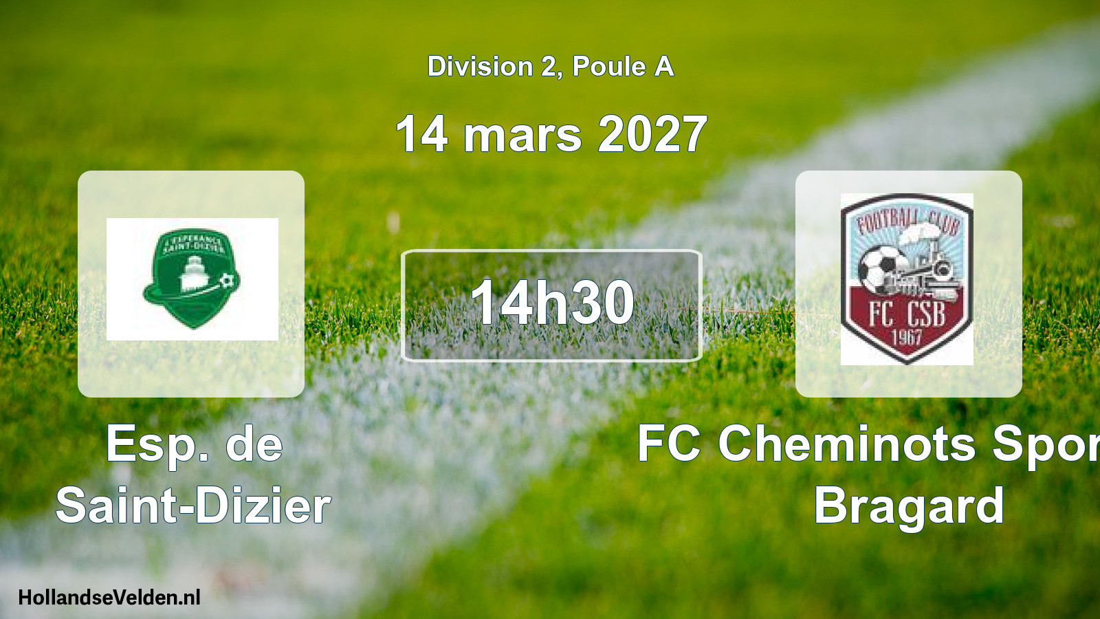 Match programmé: Esp. de Saint-Dizier - FC Cheminots Sportifs Bragard (14 mars 2027)