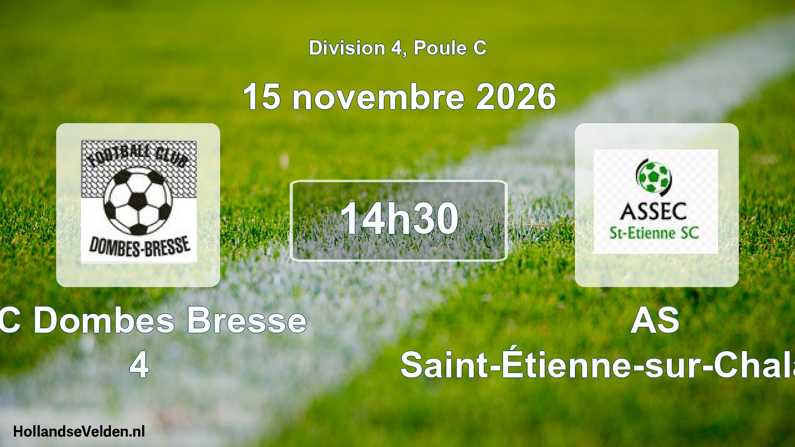 Scheduled Match: FC Dombes Bresse 4 - AS Saint-Étienne-sur-Chalaronne (15 November 2026)