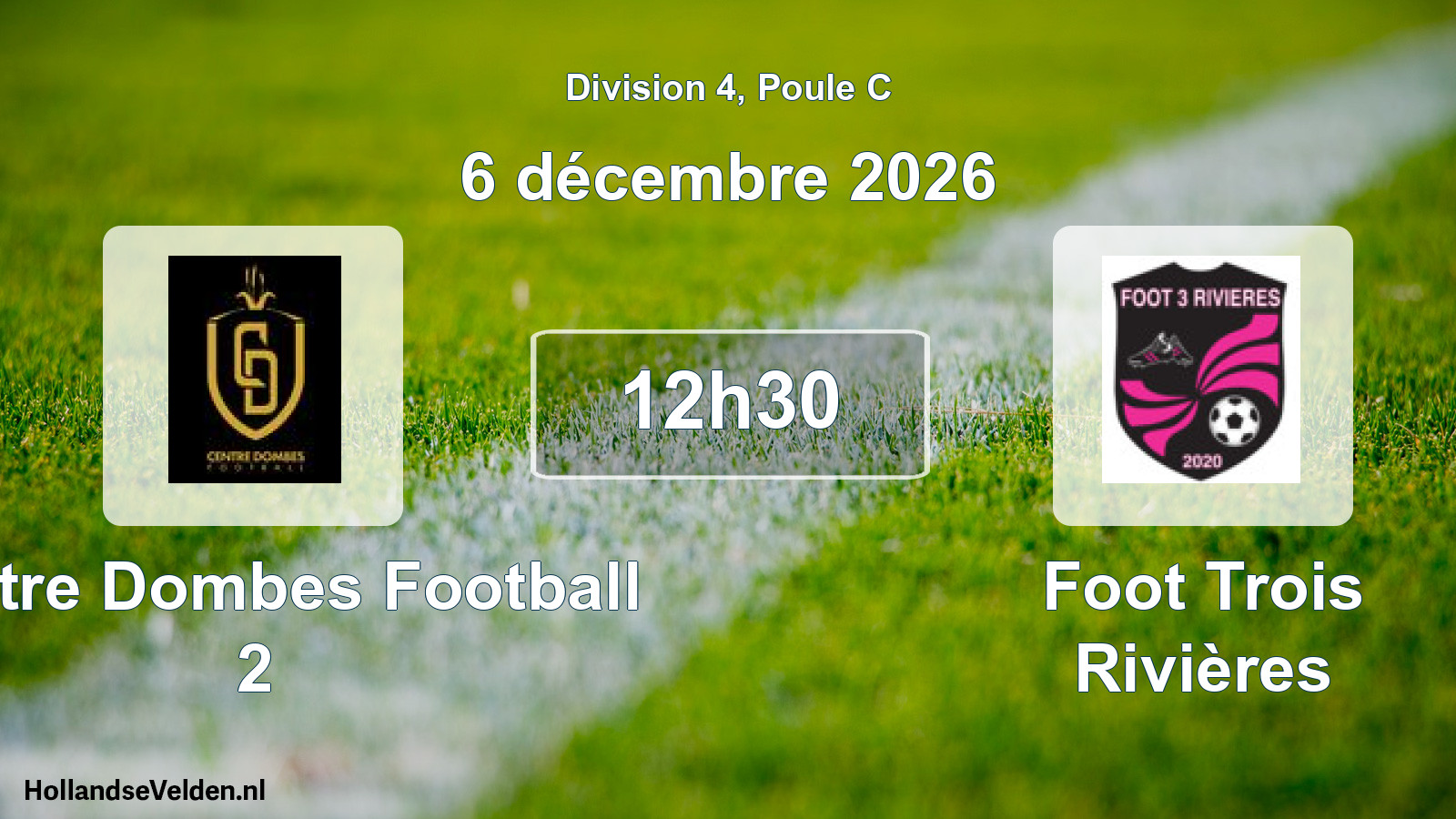 Scheduled Match: Centre Dombes Football 2 - Foot Trois Rivières (6 December 2026)