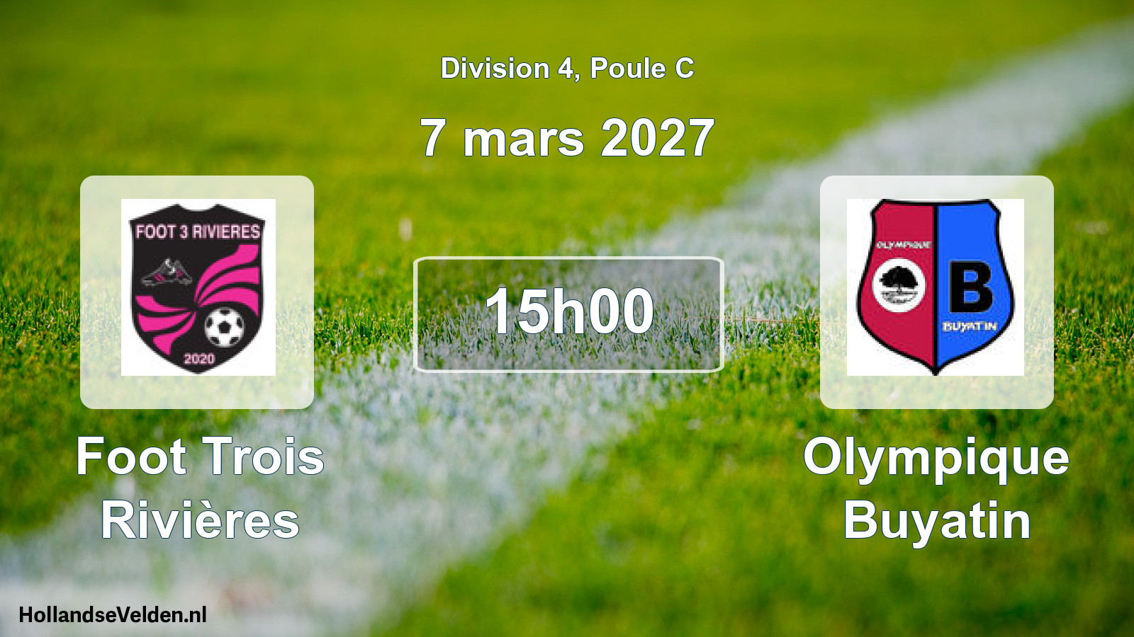 Match programmé: Foot Trois Rivières - Olympique Buyatin (7 mars 2027)