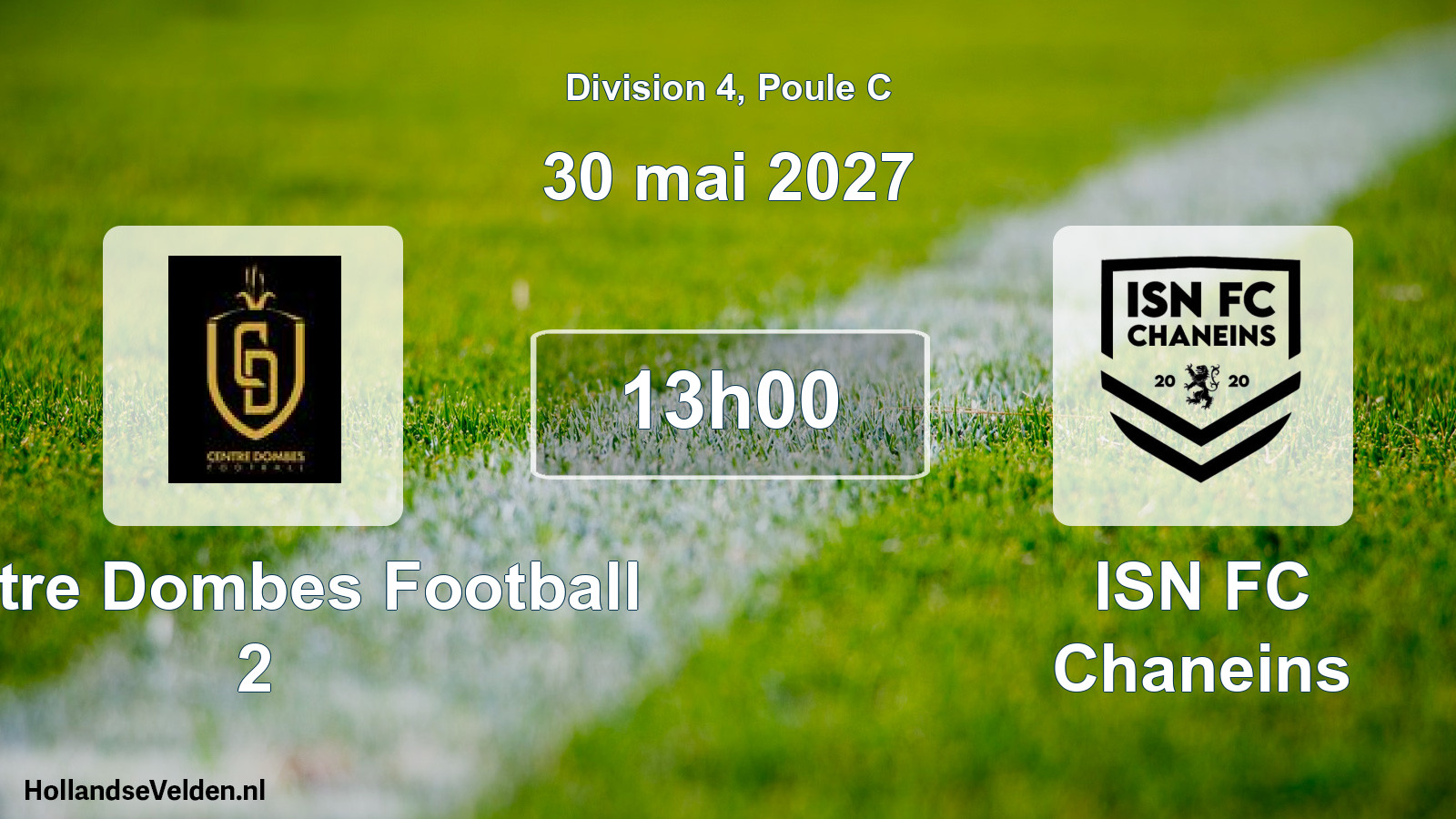Match programmé: Centre Dombes Football 2 - ISN FC Chaneins (30 mai 2027)