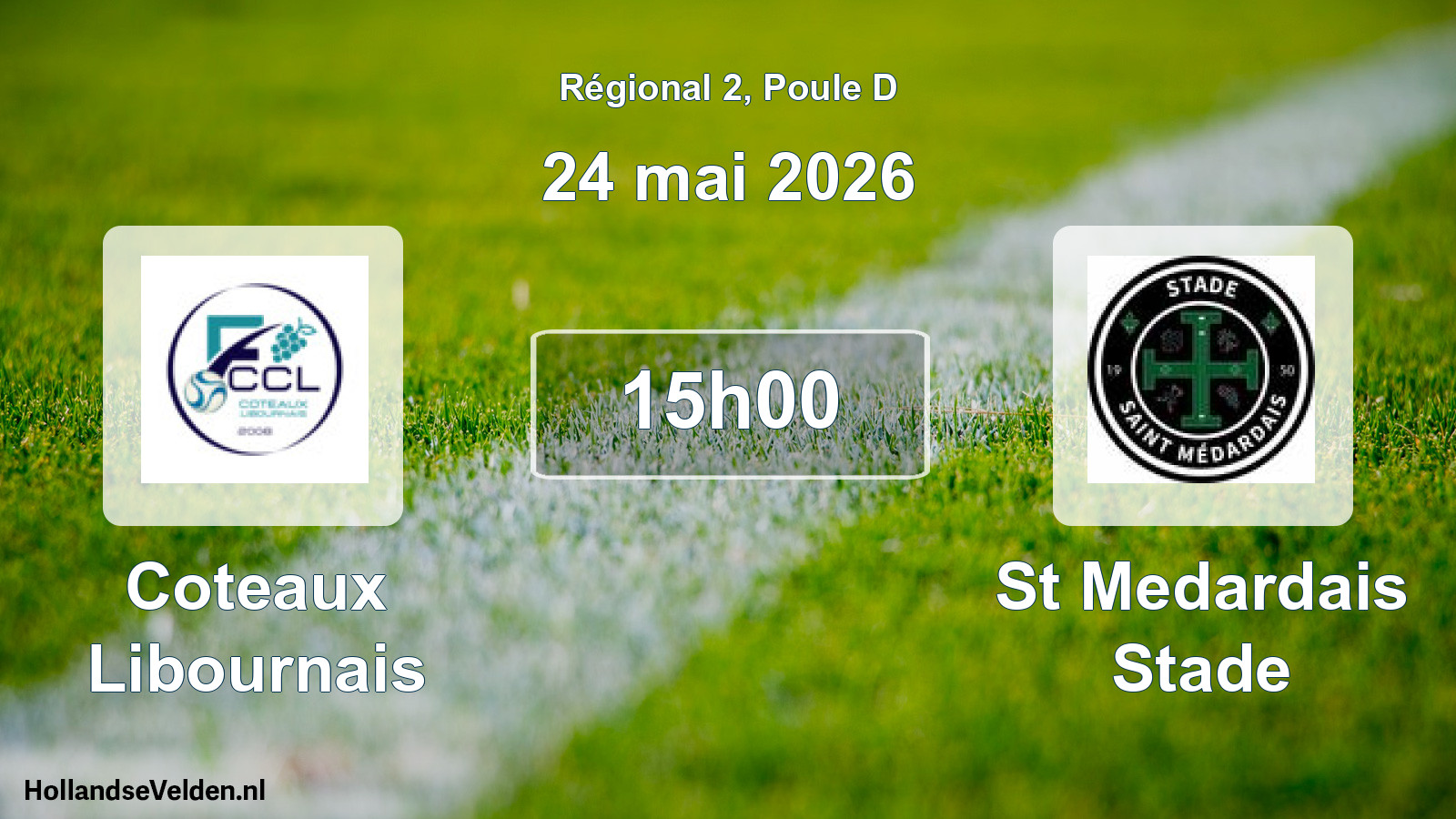Geplande wedstrijd: Coteaux Libournais - St Medardais Stade (24 mai 2026)