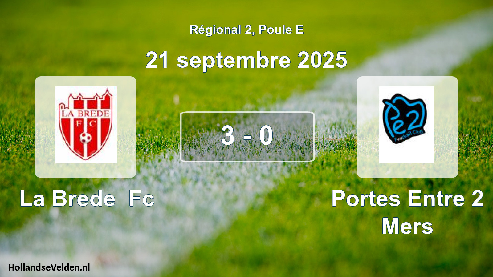 Gespeelde wedstrijd: La Brede Fc - Portes Entre 2 Mers 3 - 0 (21 september 2025)
