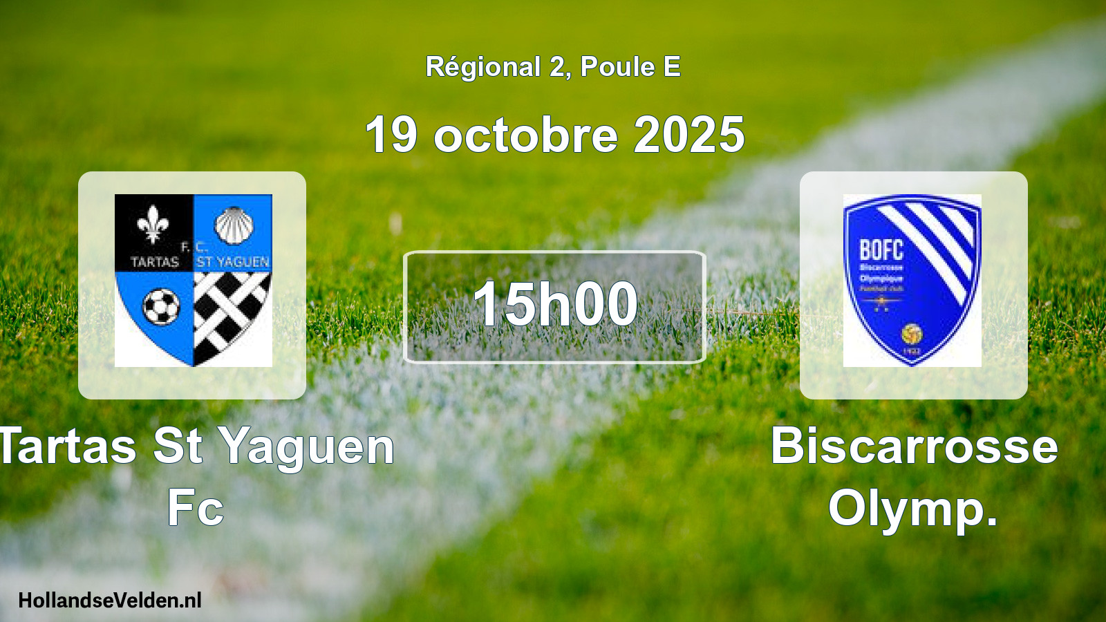 Geplande wedstrijd: Tartas St Yaguen Fc - Biscarrosse Olymp. (19 oktober 2025)