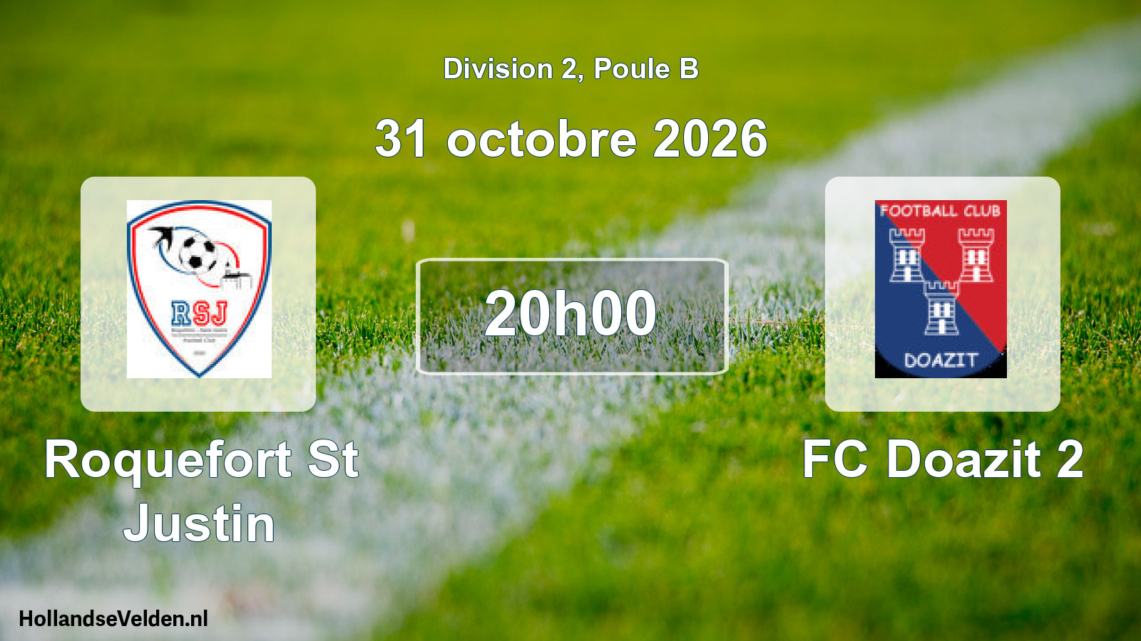 Scheduled Match: Roquefort St Justin - FC Doazit 2 (31 October 2026)