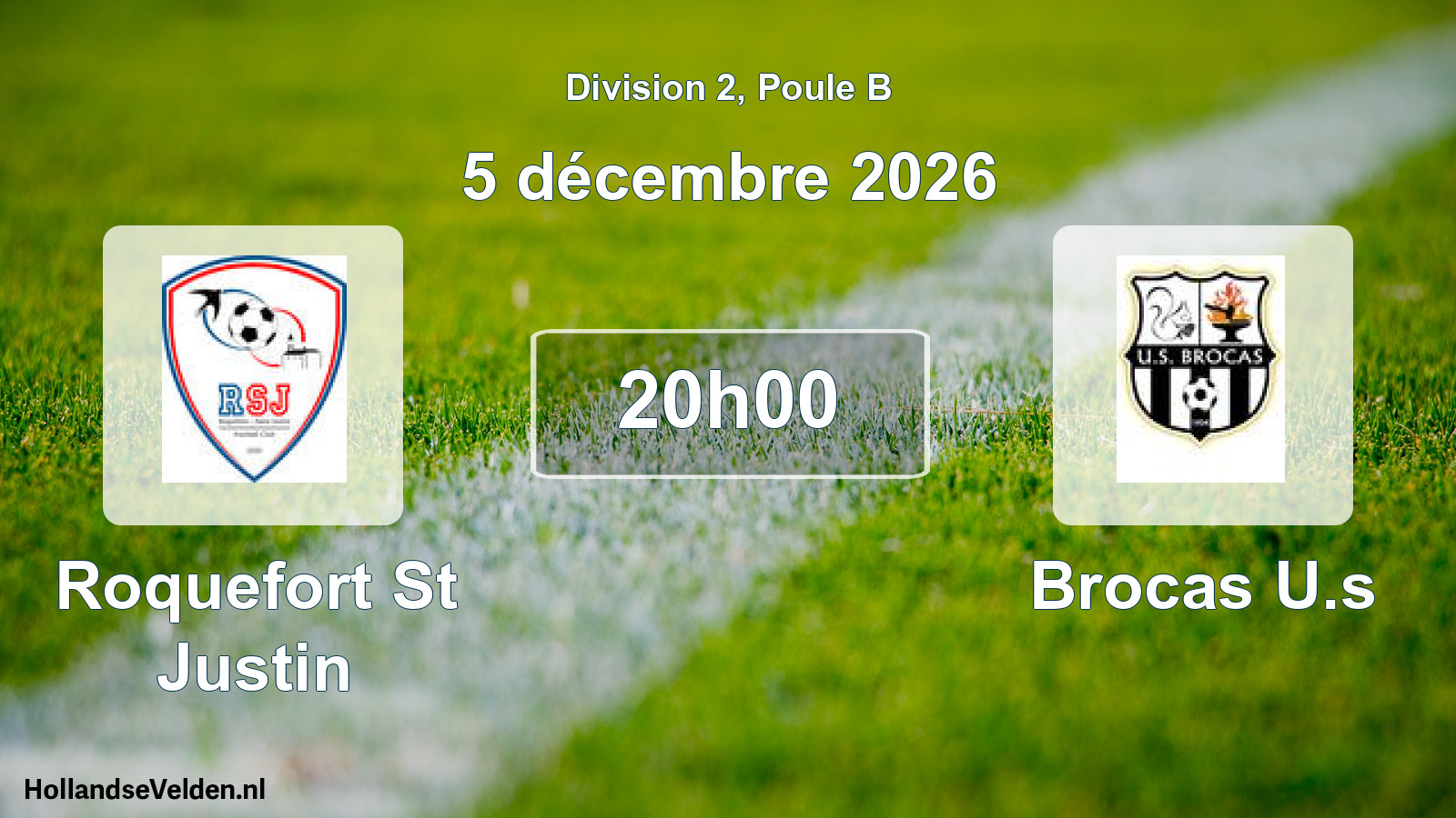 Geplande wedstrijd: Roquefort St Justin - Brocas U.s (5 december 2026)
