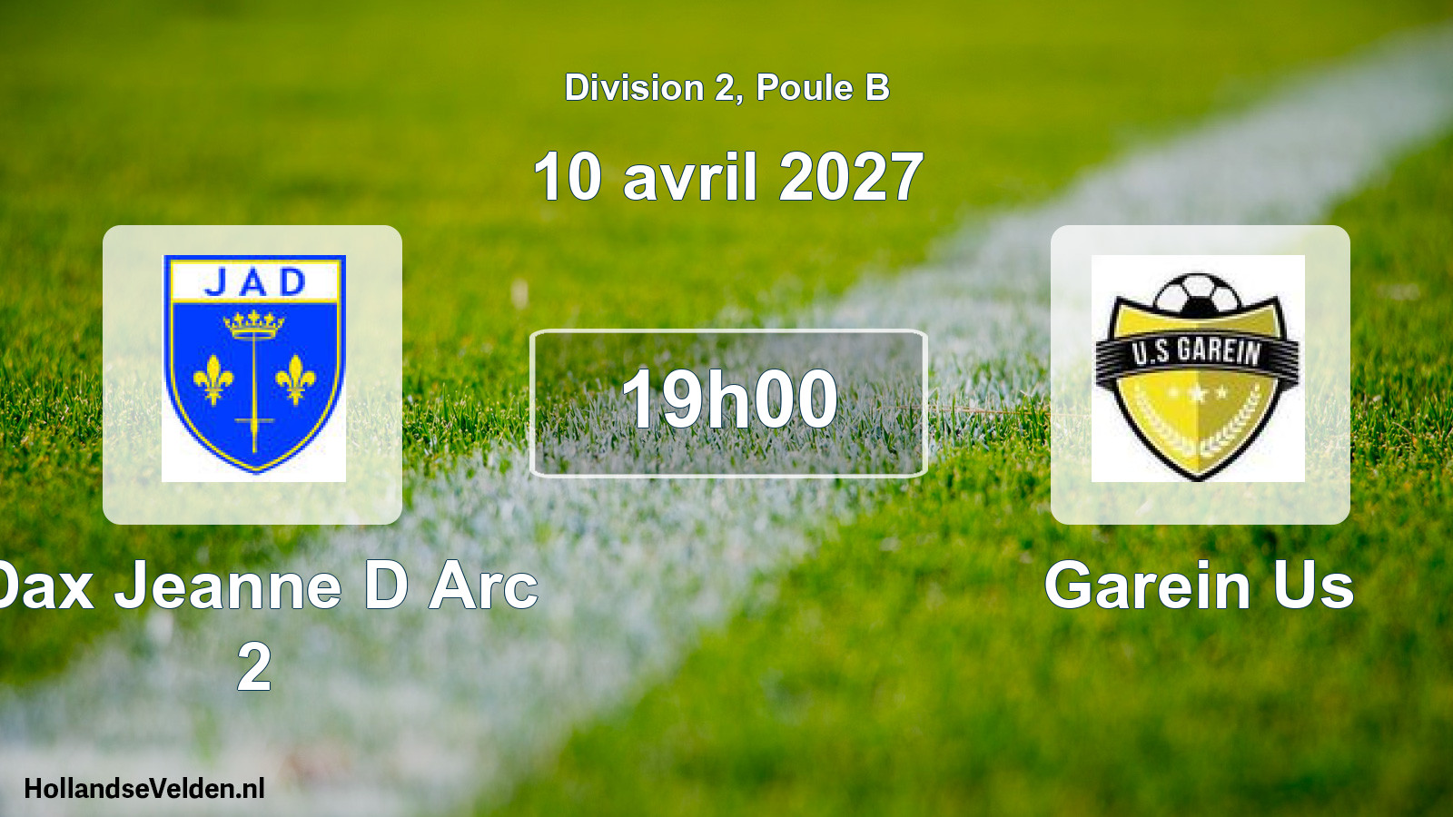 Geplande wedstrijd: Dax Jeanne D Arc 2 - Garein Us (10 april 2027)