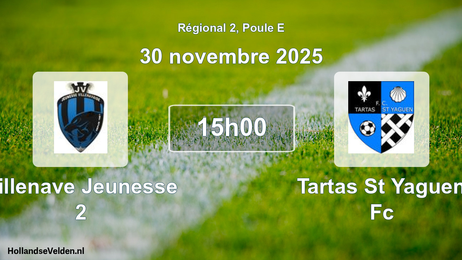 Geplande wedstrijd: Villenave Jeunesse 2 - Tartas St Yaguen Fc (30 novembre 2025)