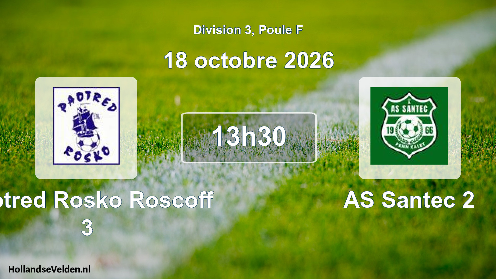 Scheduled Match: Paotred Rosko Roscoff 3 - AS Santec 2 (18 October 2026)