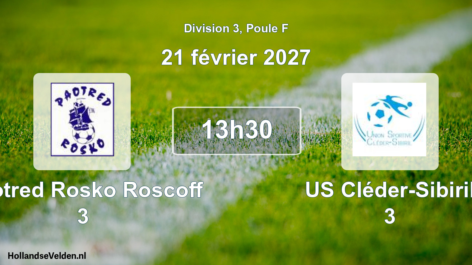Scheduled Match: Paotred Rosko Roscoff 3 - US Cléder-Sibiril 3 (21 February 2027)
