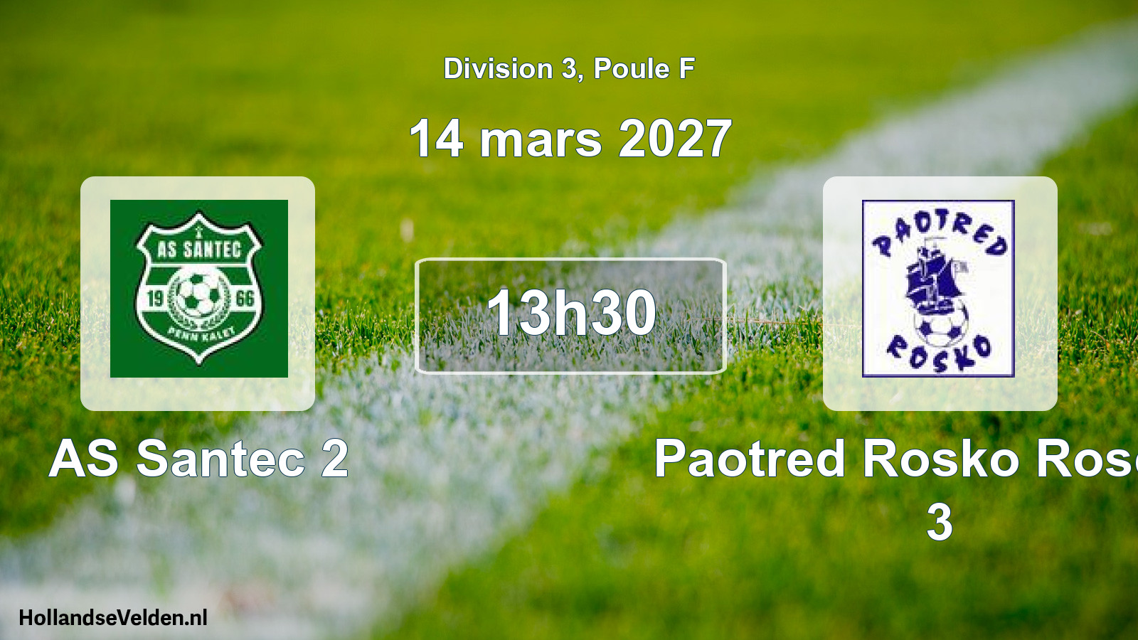 Scheduled Match: AS Santec 2 - Paotred Rosko Roscoff 3 (14 March 2027)