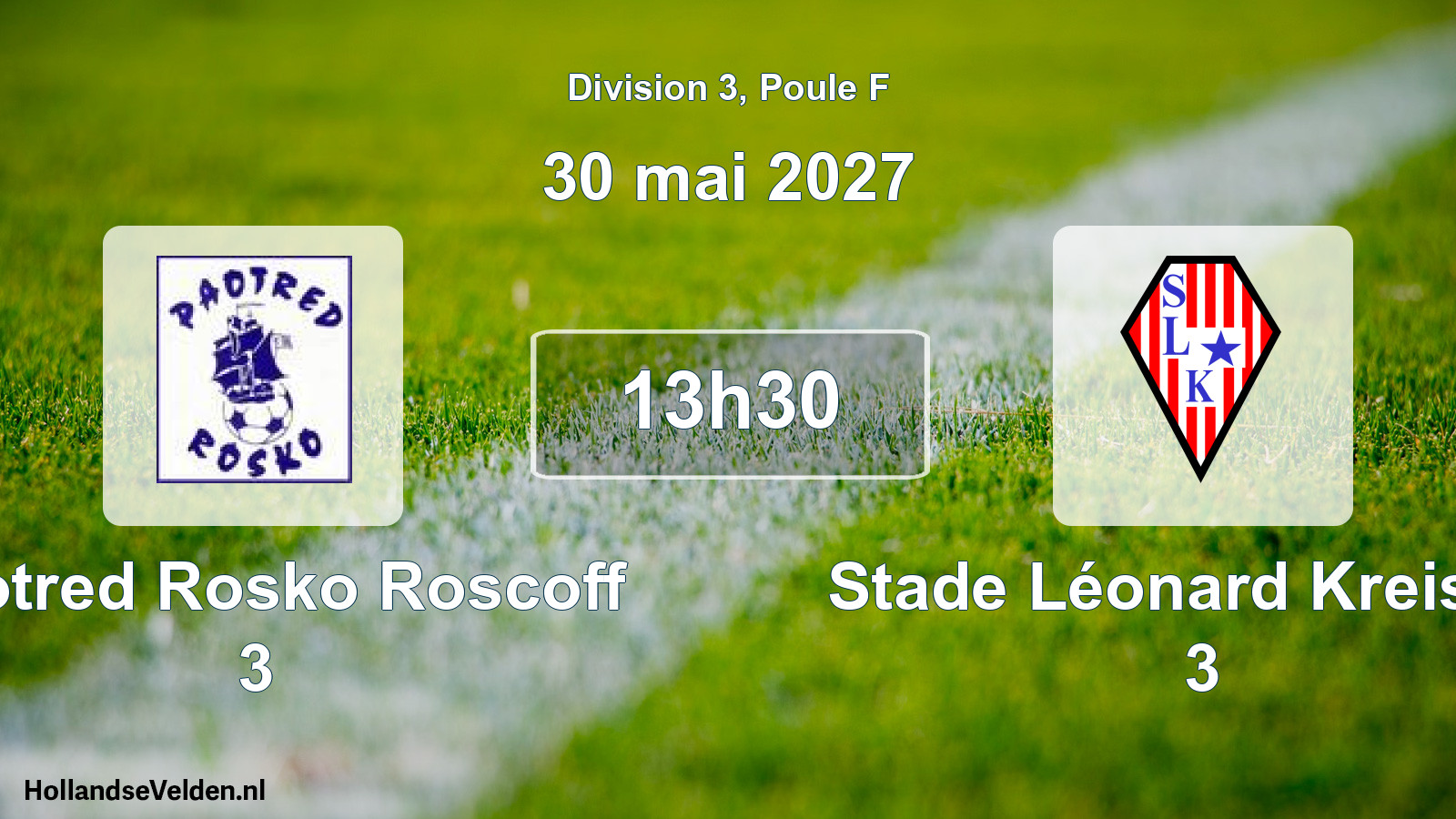 Match programmé: Paotred Rosko Roscoff 3 - Stade Léonard Kreisker 3 (30 mai 2027)
