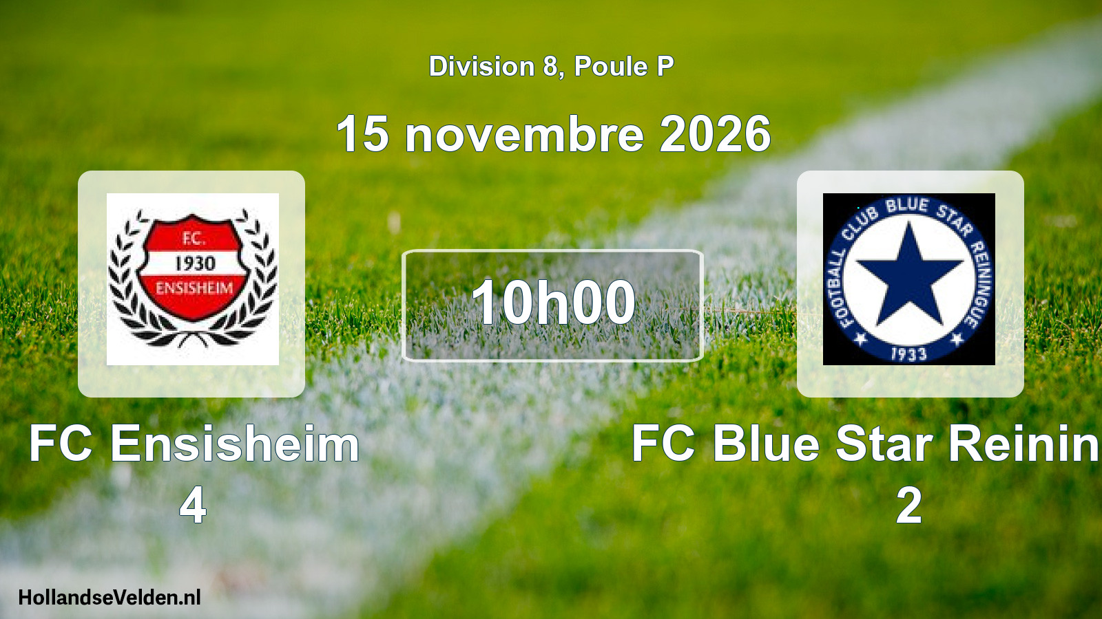 Match programmé: FC Ensisheim 4 - FC Blue Star Reiningue 2 (15 novembre 2026)