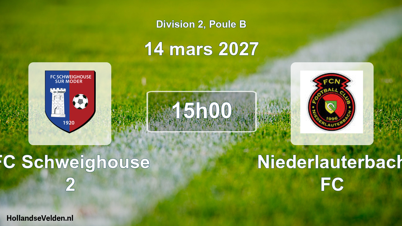 Scheduled Match: FC Schweighouse 2 - Niederlauterbach FC (14 March 2027)