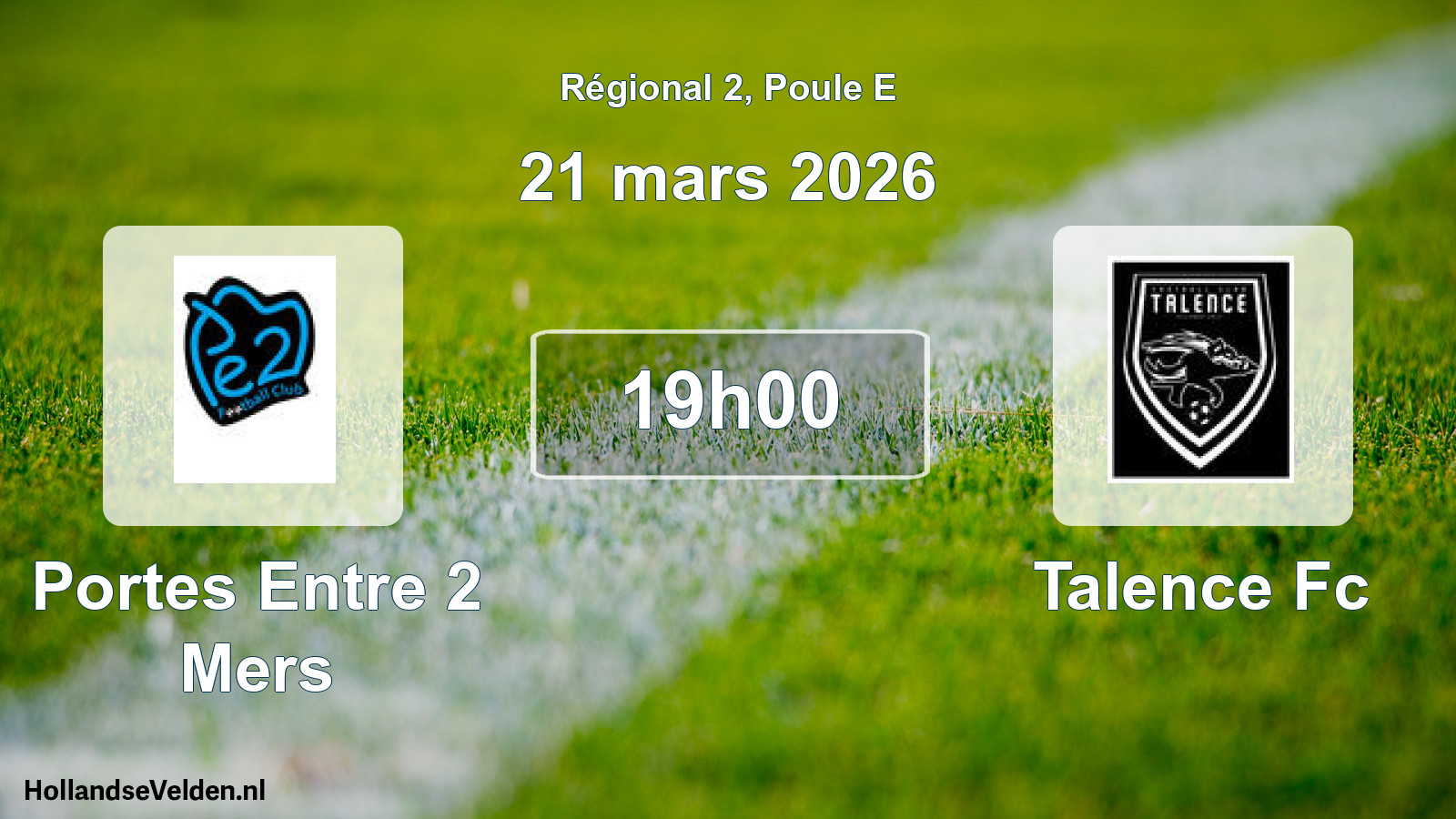 Geplande wedstrijd: Portes Entre 2 Mers - Talence Fc (21 maart 2026)