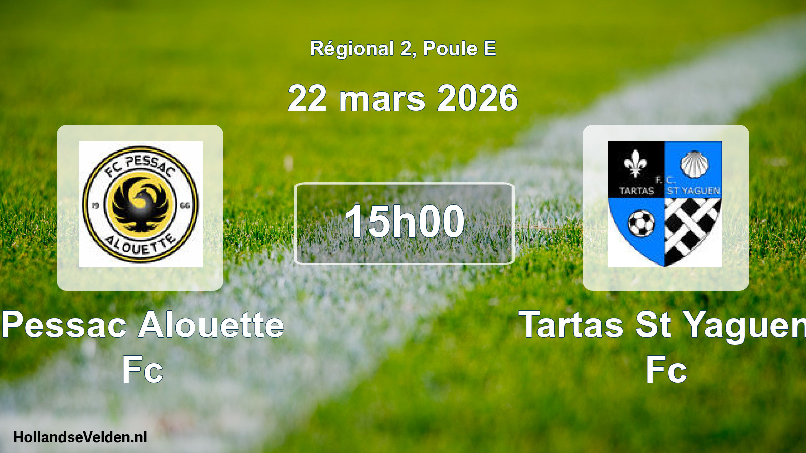 Scheduled Match: Pessac Alouette Fc - Tartas St Yaguen Fc (22 March 2026)