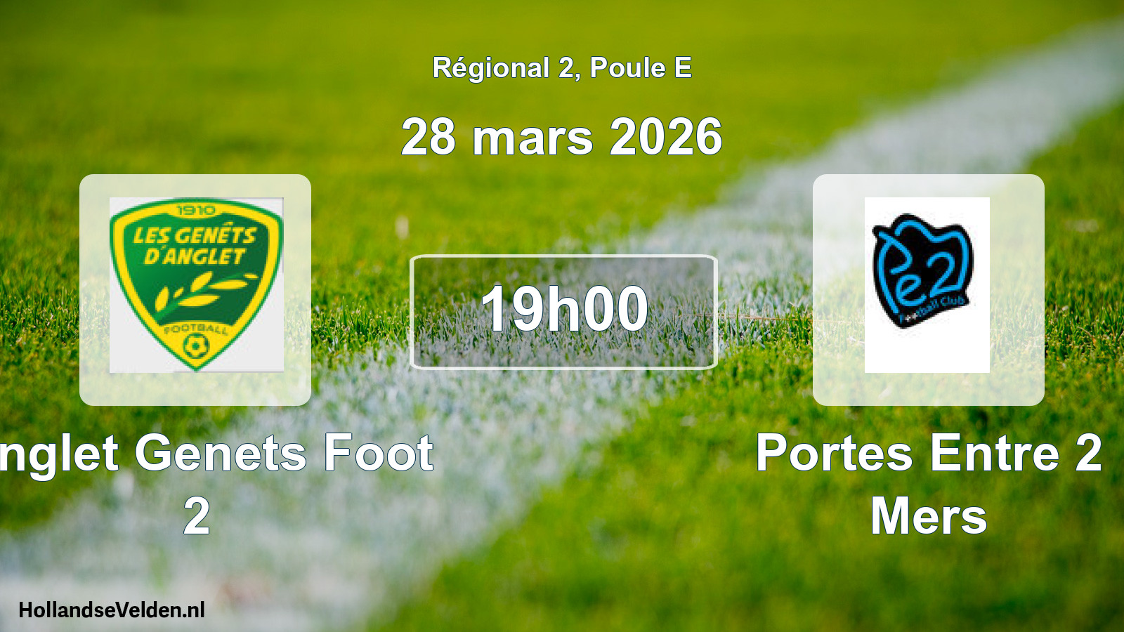 Geplande wedstrijd: Anglet Genets Foot 2 - Portes Entre 2 Mers (28 maart 2026)
