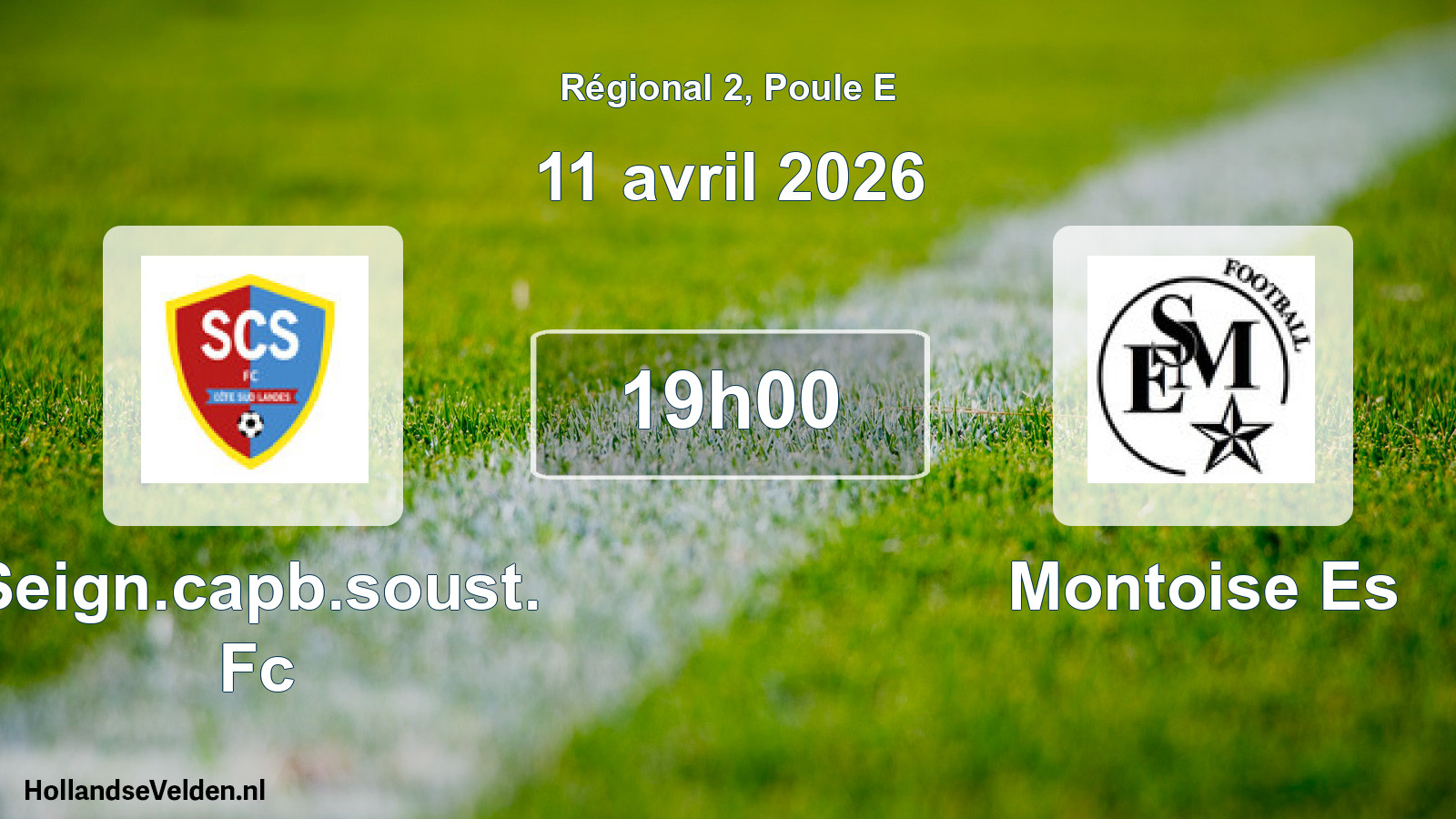 Scheduled Match: Seign.capb.soust. Fc - Montoise Es (11 April 2026)
