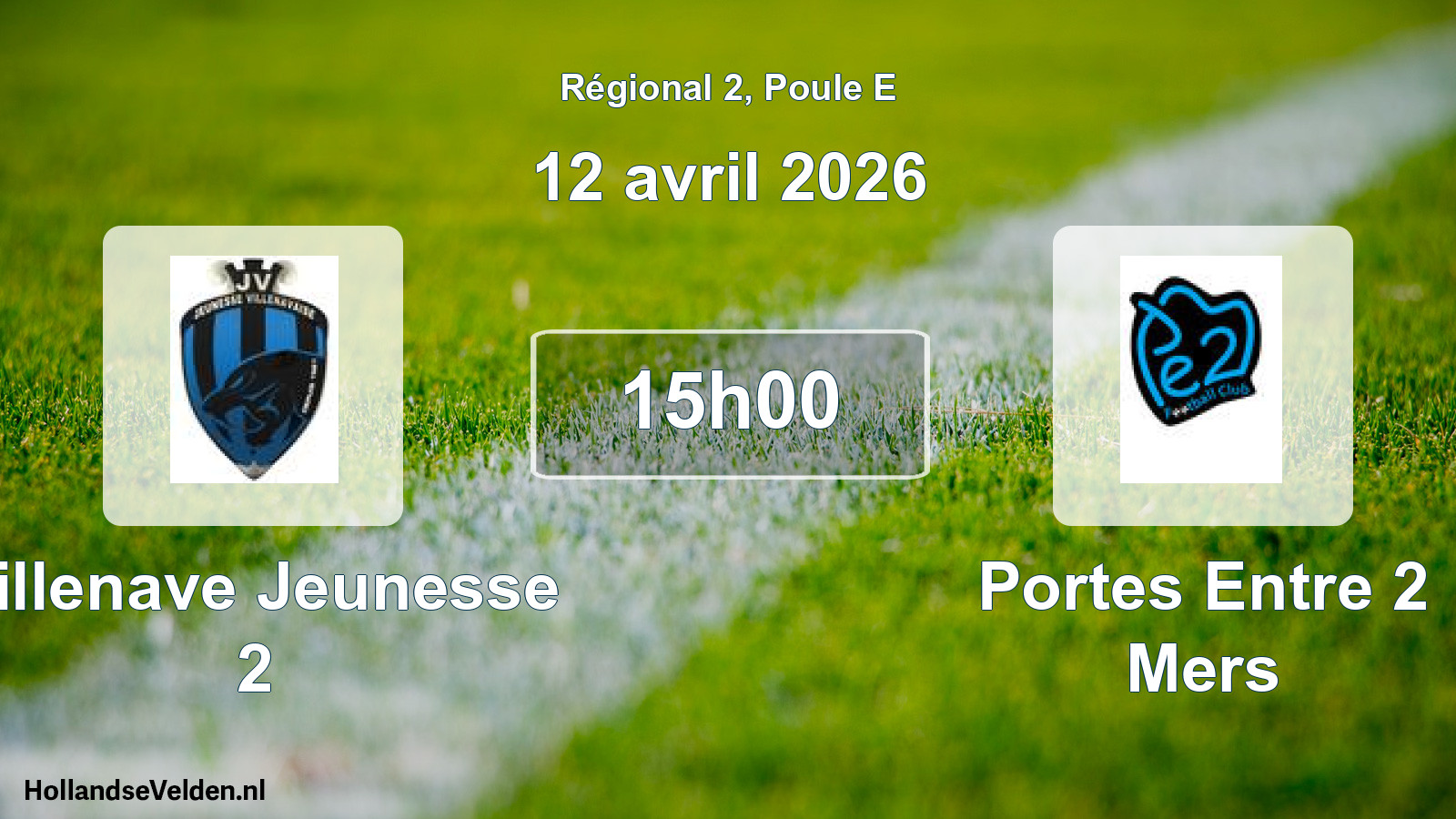 Scheduled Match: Villenave Jeunesse 2 - Portes Entre 2 Mers (12 April 2026)