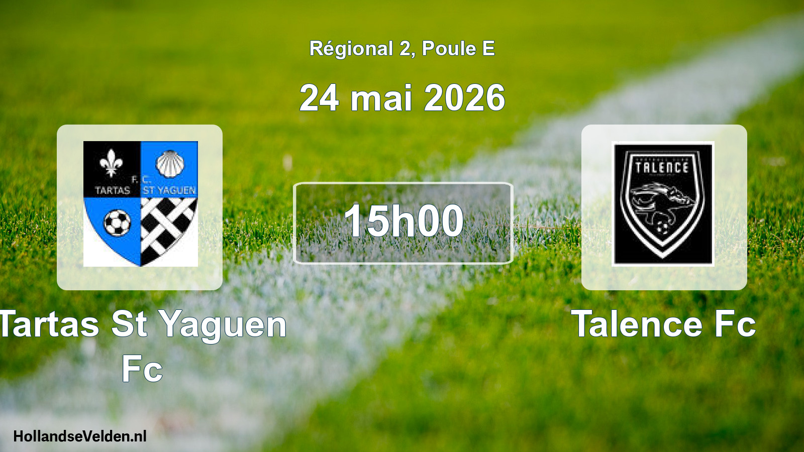 Geplande wedstrijd: Tartas St Yaguen Fc - Talence Fc (24 mai 2026)