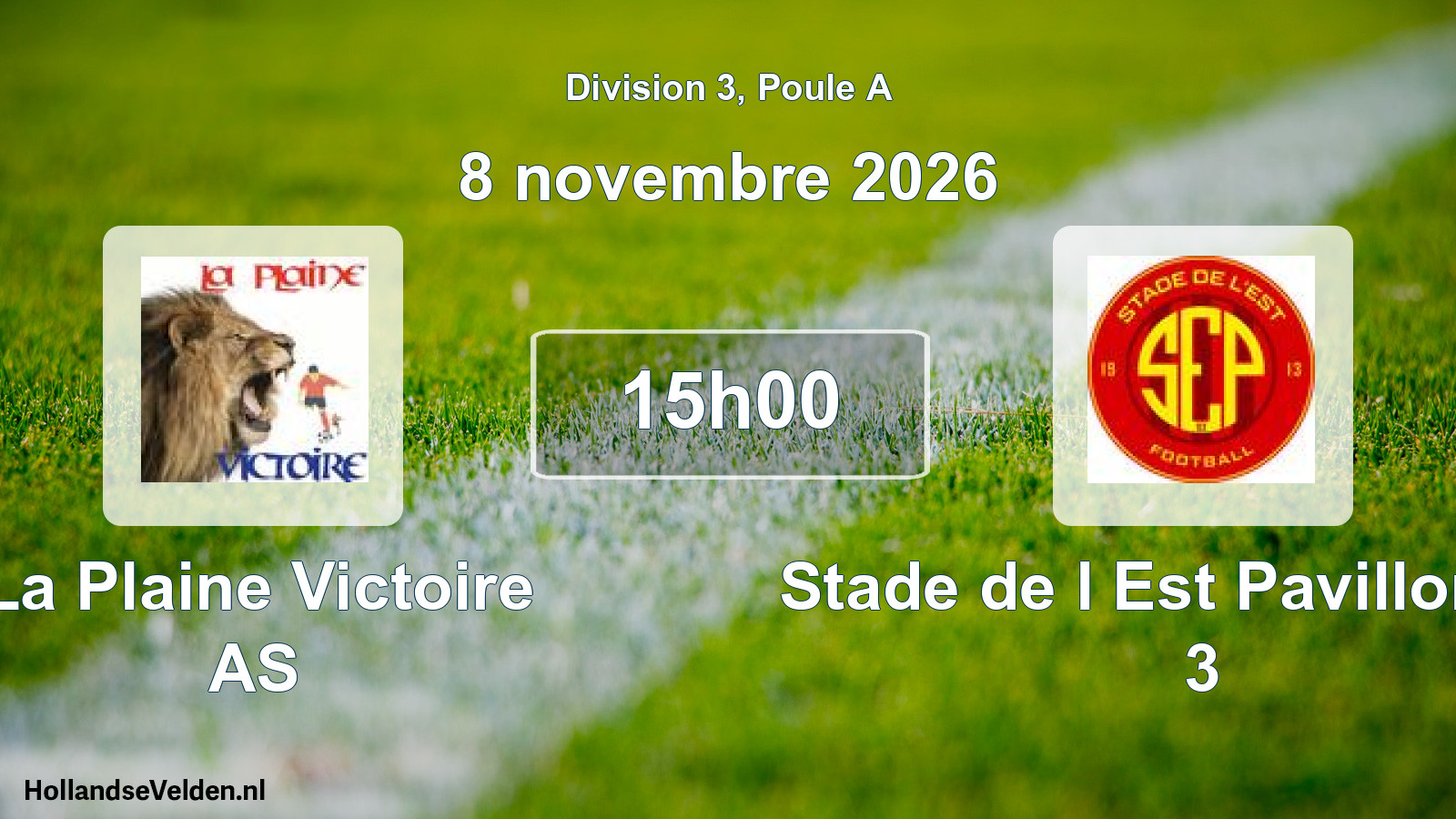 Scheduled Match: La Plaine Victoire AS - Stade de l Est Pavillonnais 3 (8 November 2026)
