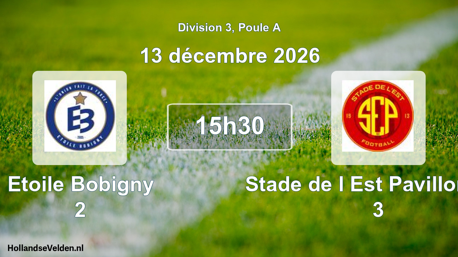 Scheduled Match: Etoile Bobigny 2 - Stade de l Est Pavillonnais 3 (13 December 2026)