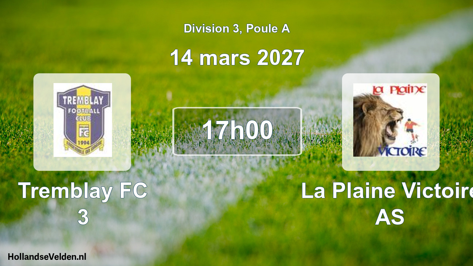 Scheduled Match: Tremblay FC 3 - La Plaine Victoire AS (14 March 2027)