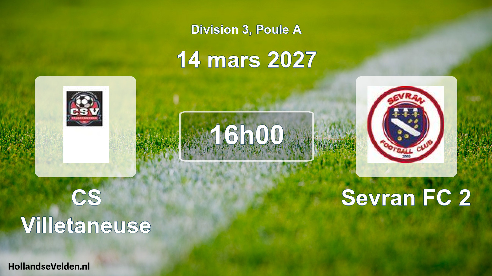 Match programmé: CS Villetaneuse - Sevran FC 2 (14 mars 2027)