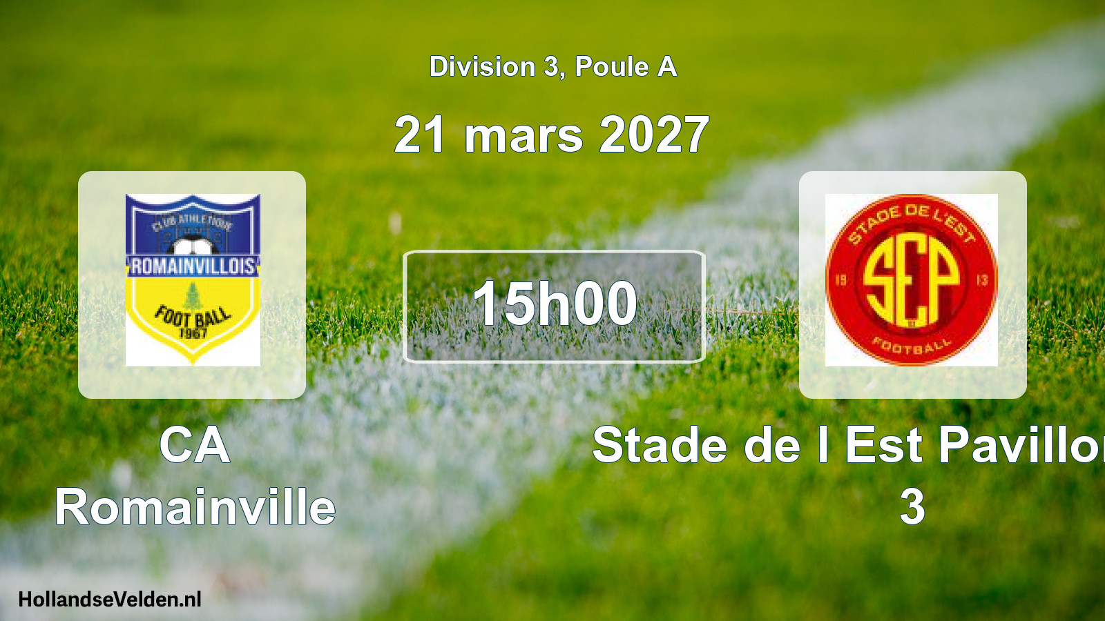 Scheduled Match: CA Romainville - Stade de l Est Pavillonnais 3 (21 March 2027)