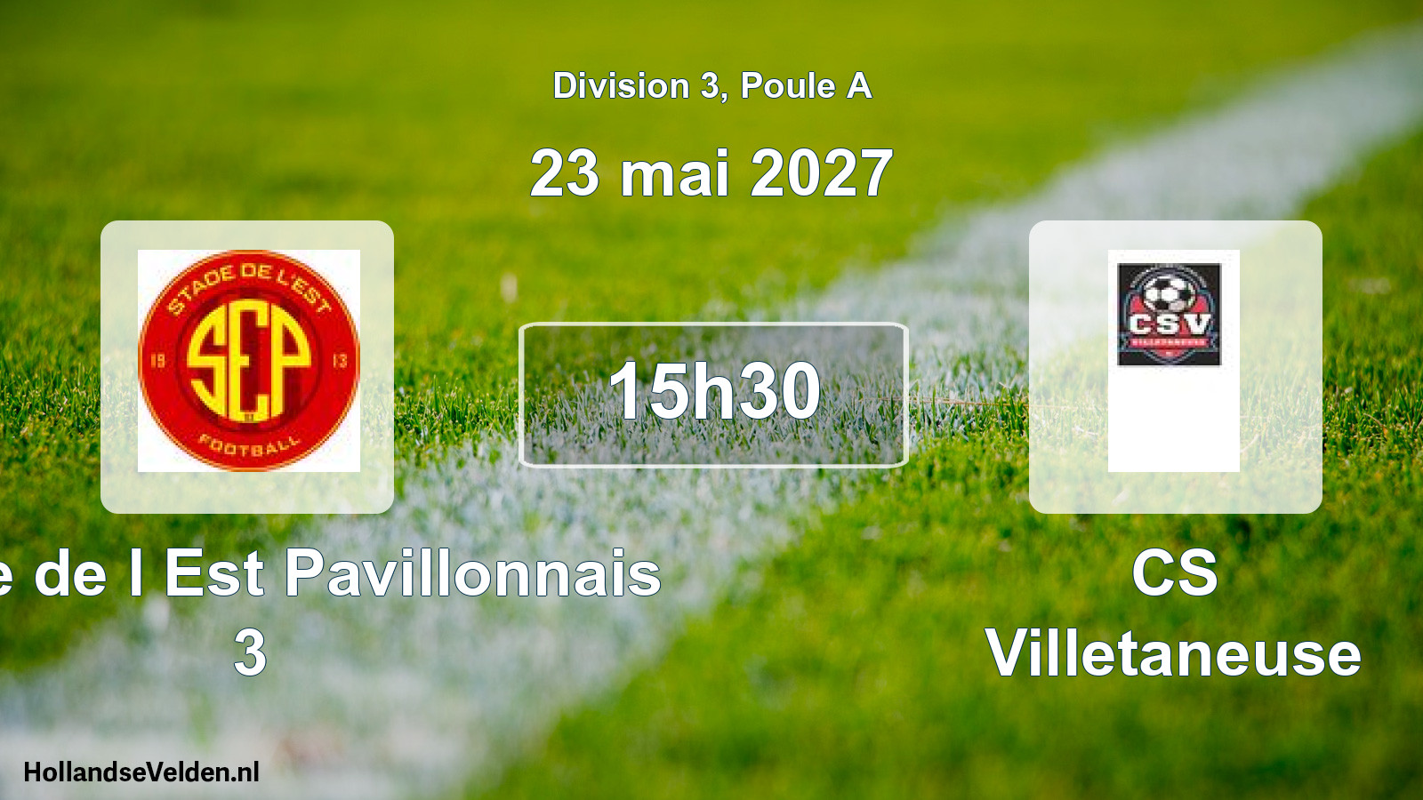 Scheduled Match: Stade de l Est Pavillonnais 3 - CS Villetaneuse (23 May 2027)