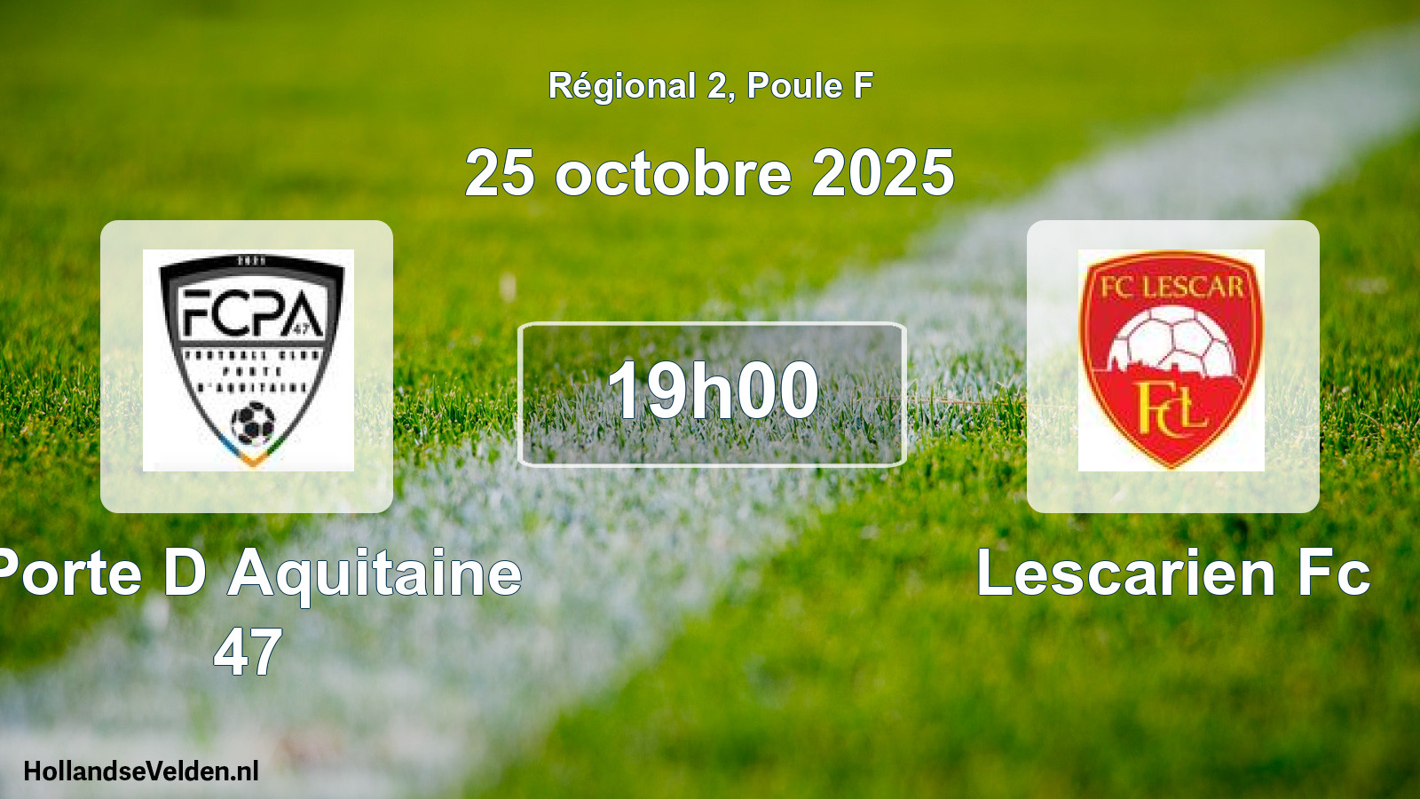 Geplande wedstrijd: Porte D Aquitaine 47 - Lescarien Fc (25 octobre 2025)