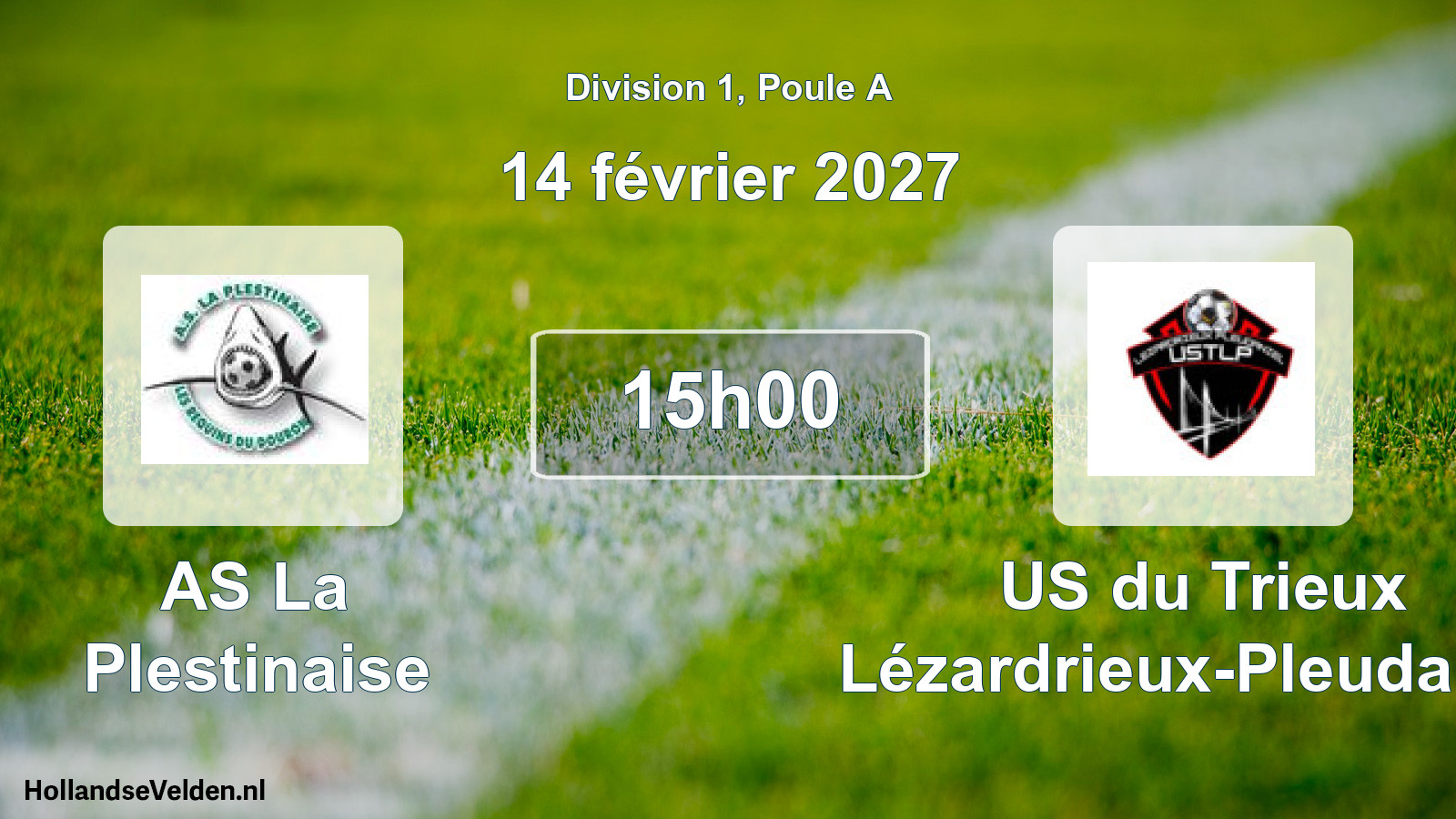 Match programmé: AS La Plestinaise - US du Trieux Lézardrieux-Pleudaniel (14 février 2027)