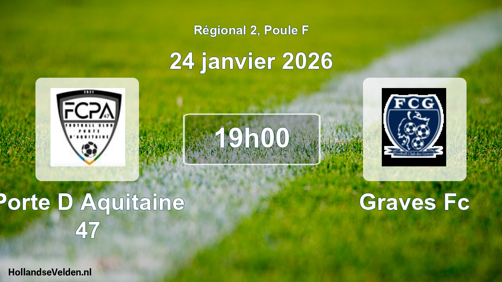 Geplande wedstrijd: Porte D Aquitaine 47 - Graves Fc (24 janvier 2026)