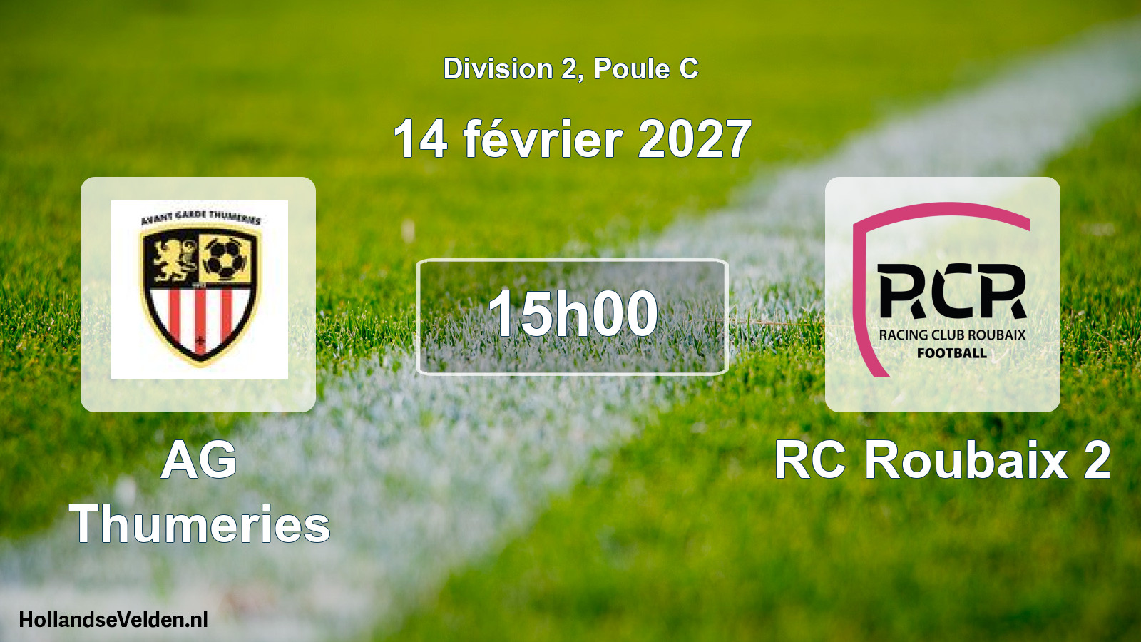 Scheduled Match: AG Thumeries - RC Roubaix 2 (14 February 2027)