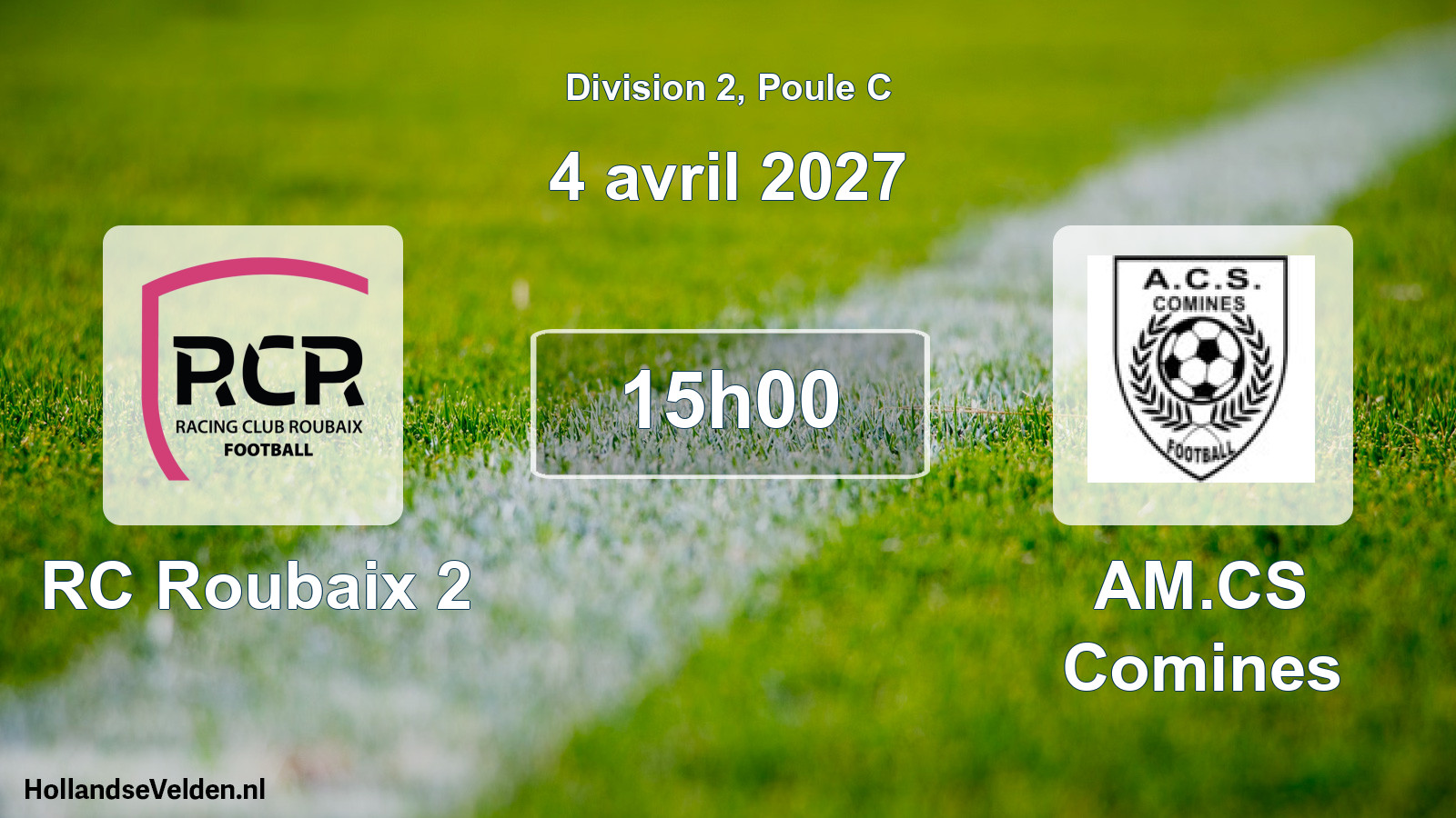 Match programmé: RC Roubaix 2 - AM.CS Comines (4 avril 2027)