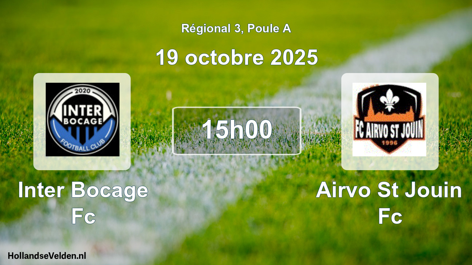 Geplande wedstrijd: Inter Bocage Fc - Airvo St Jouin Fc (19 oktober 2025)