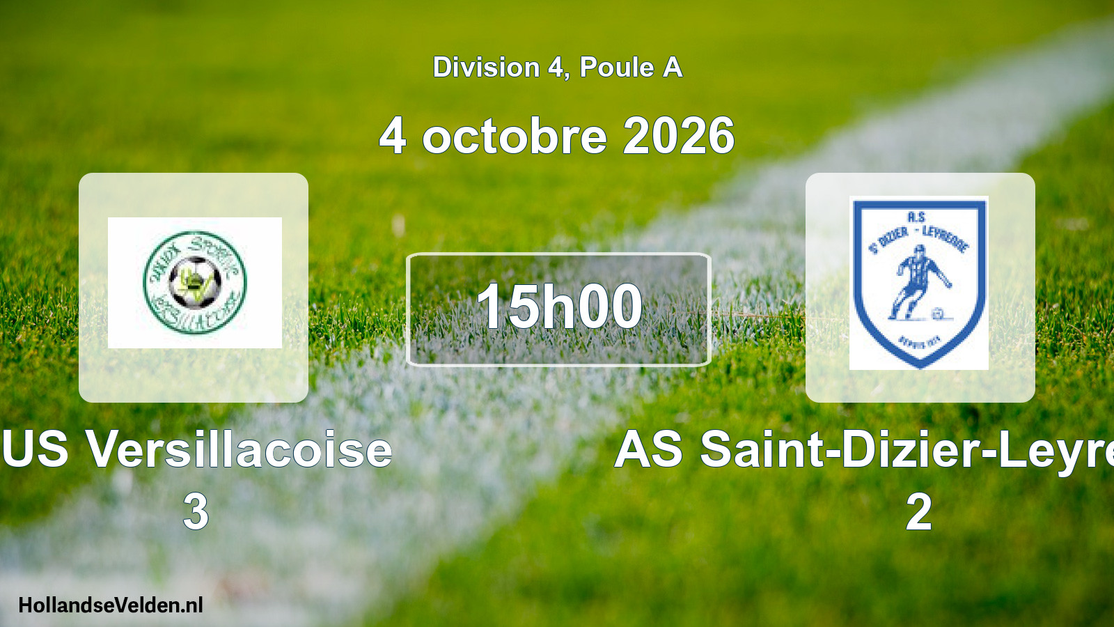 Geplande wedstrijd: US Versillacoise 3 - AS Saint-Dizier-Leyrenne 2 (4 oktober 2026)