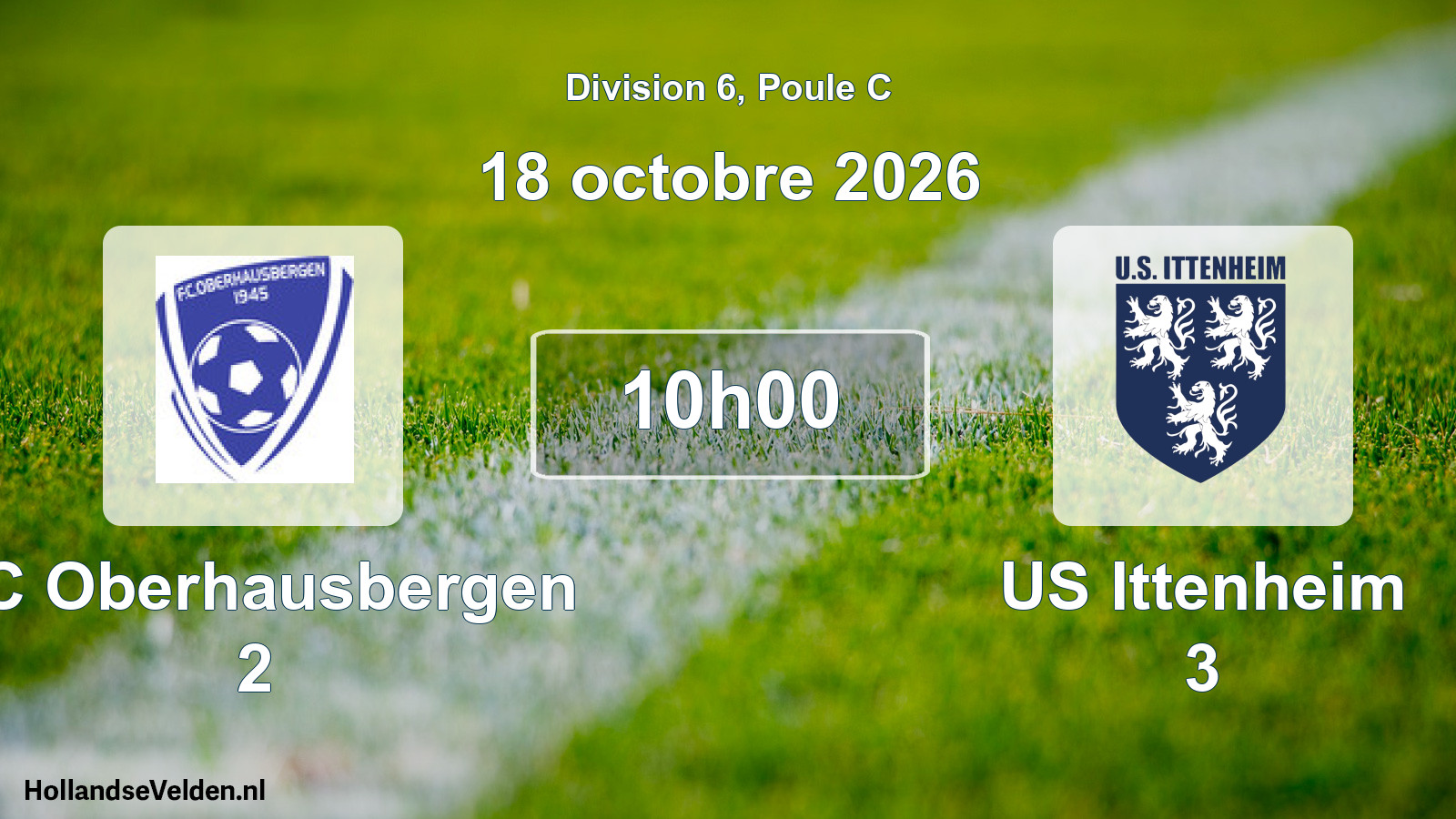 Scheduled Match: FC Oberhausbergen 2 - US Ittenheim 3 (18 October 2026)