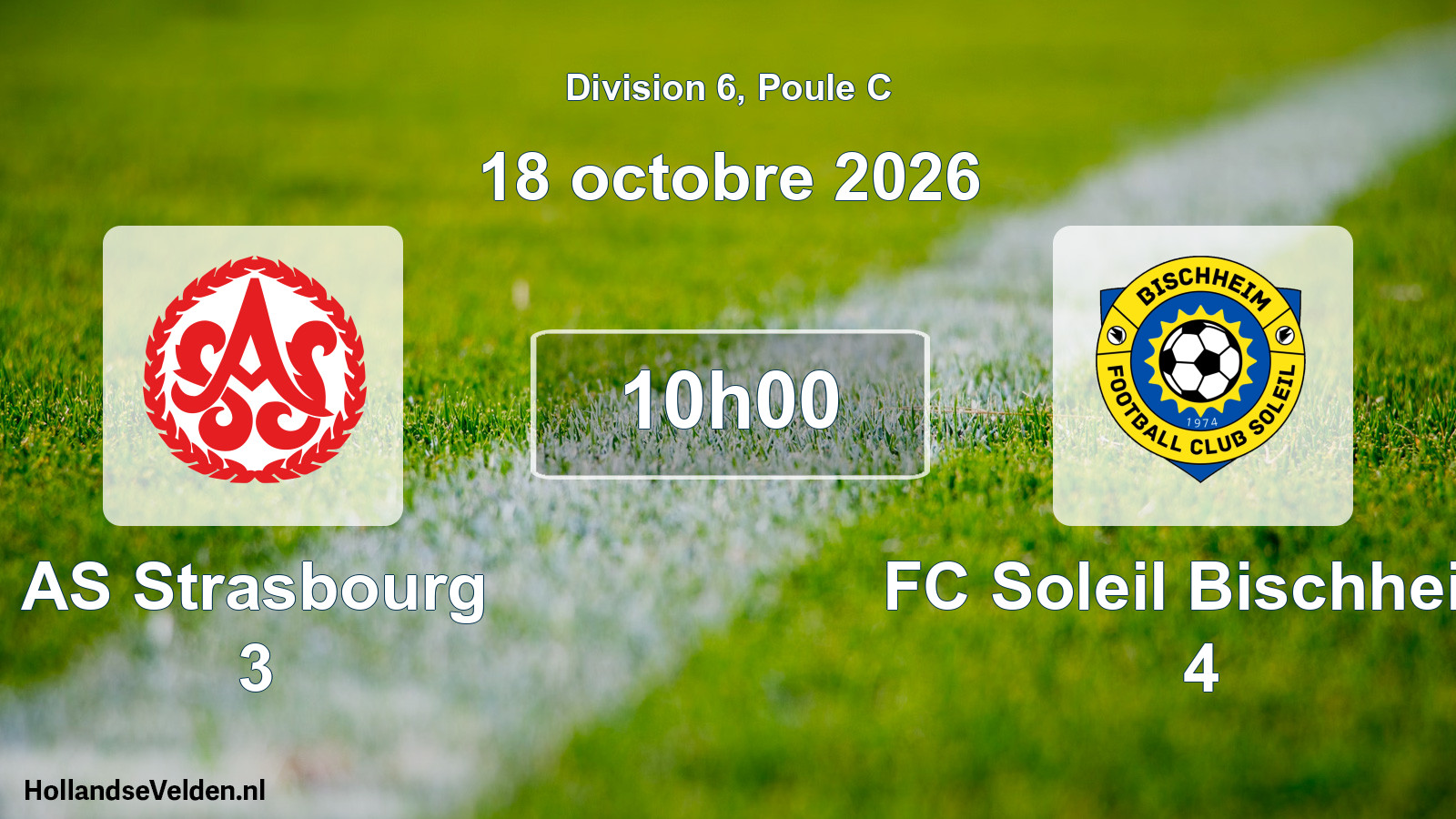 Scheduled Match: AS Strasbourg 3 - FC Soleil Bischheim 4 (18 October 2026)